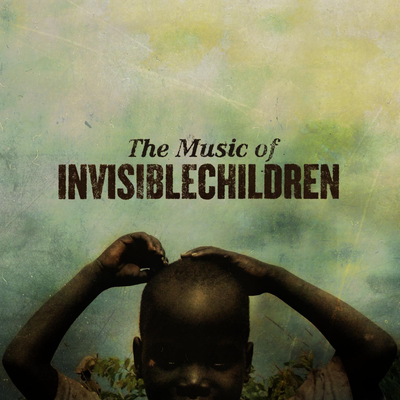 Постер альбома The Music of Invisible Children