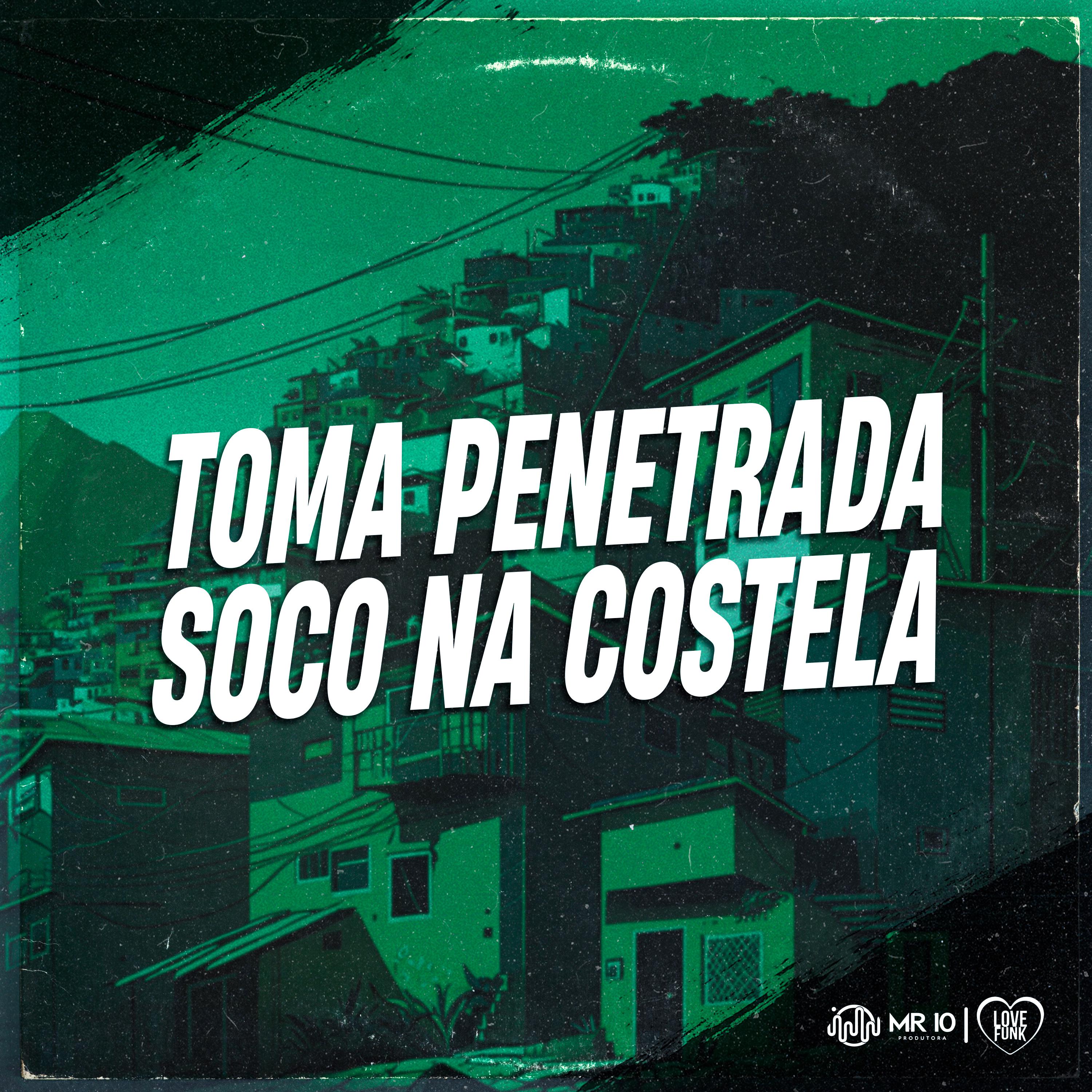 Постер альбома Toma Penetrada, Soco na Costela
