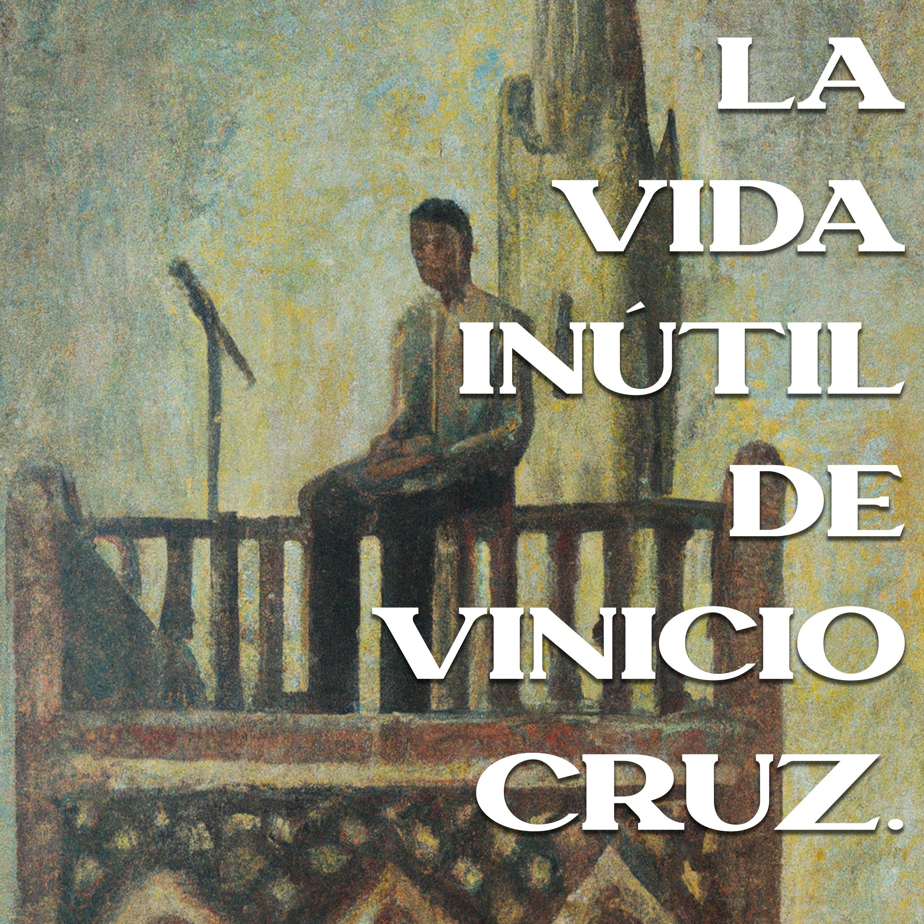 Постер альбома La Vida Inútil de Vinicio Cruz