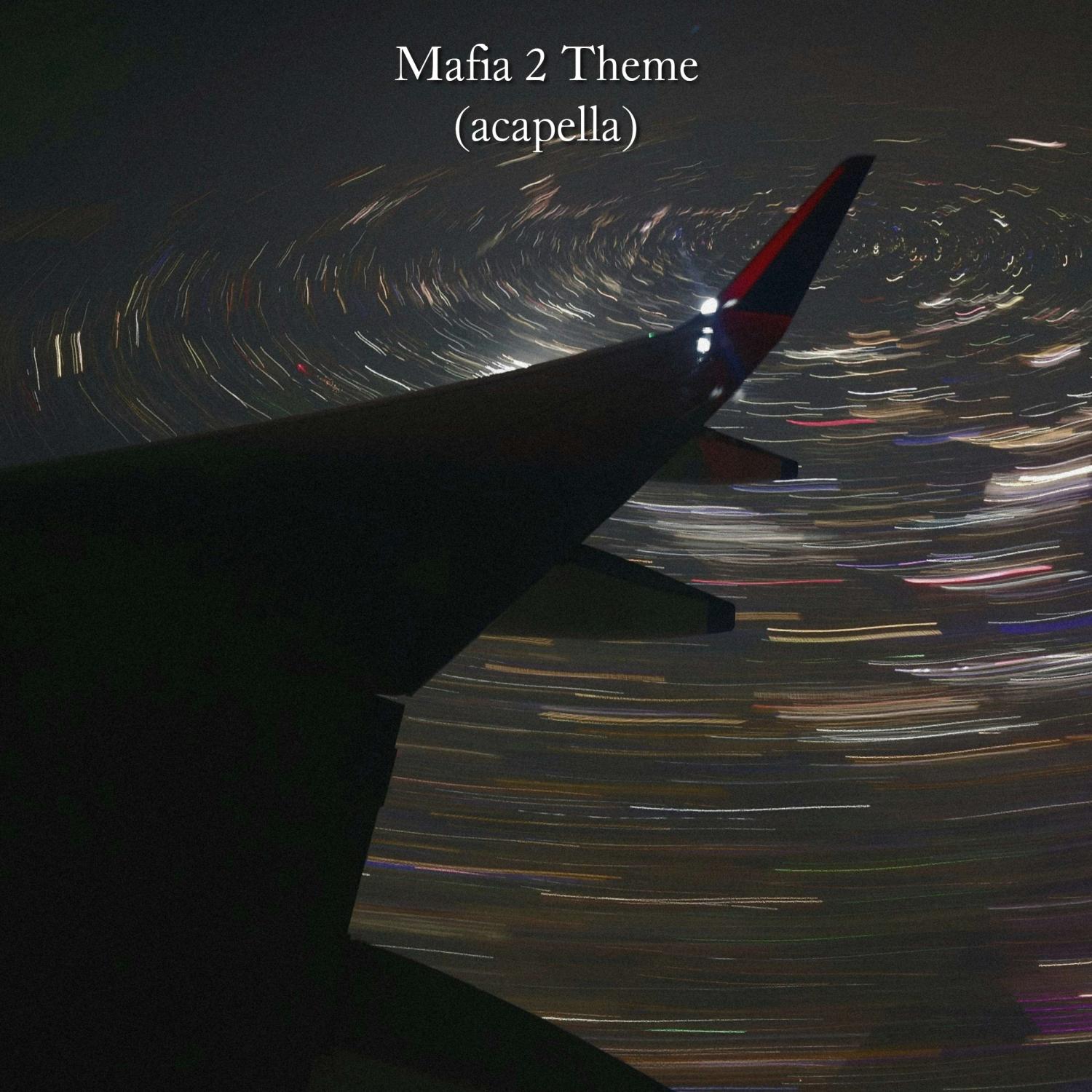 Постер альбома Mafia 2 Theme (acapella)