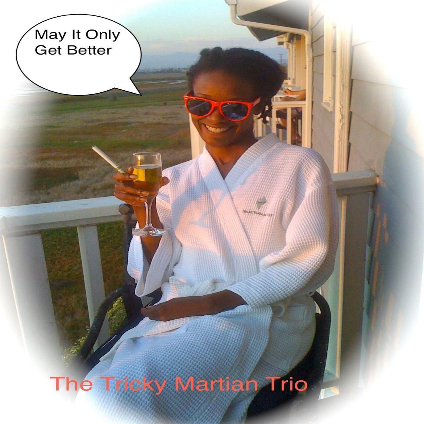 The Tricky Martian Trio - Chillaxin @ Frank's Barbershop