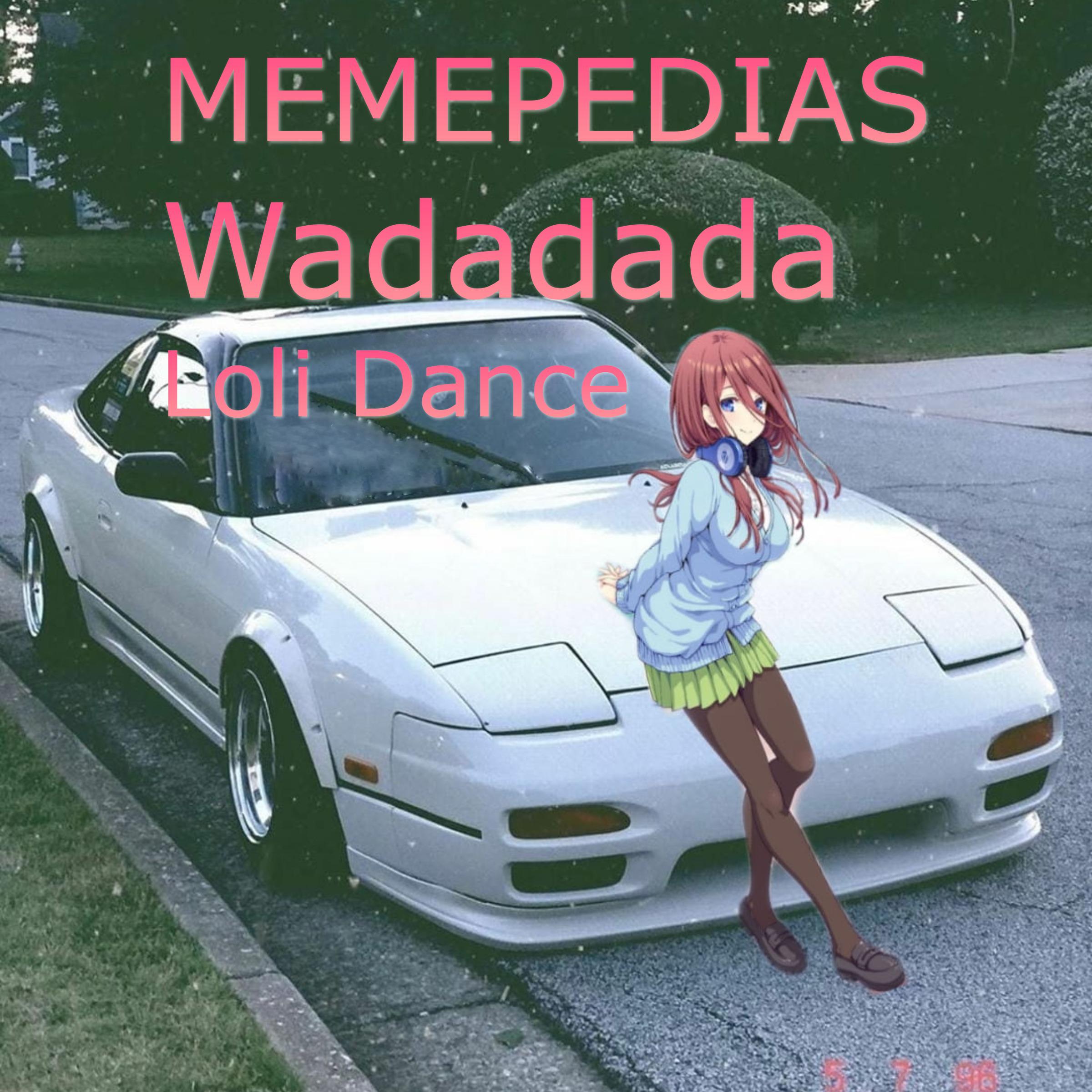 Постер альбома Wadadada Loli Dance