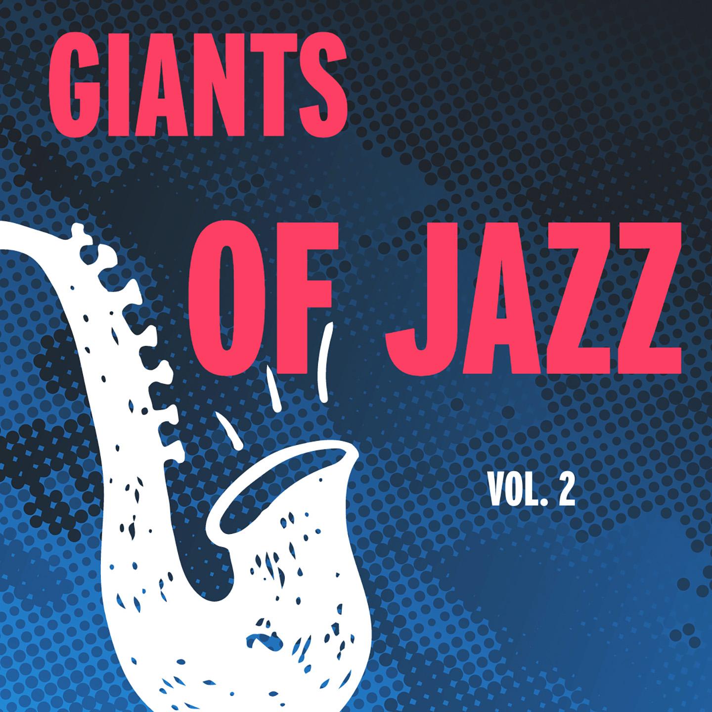 Постер альбома The Giants Of Jazz, Vol. 2