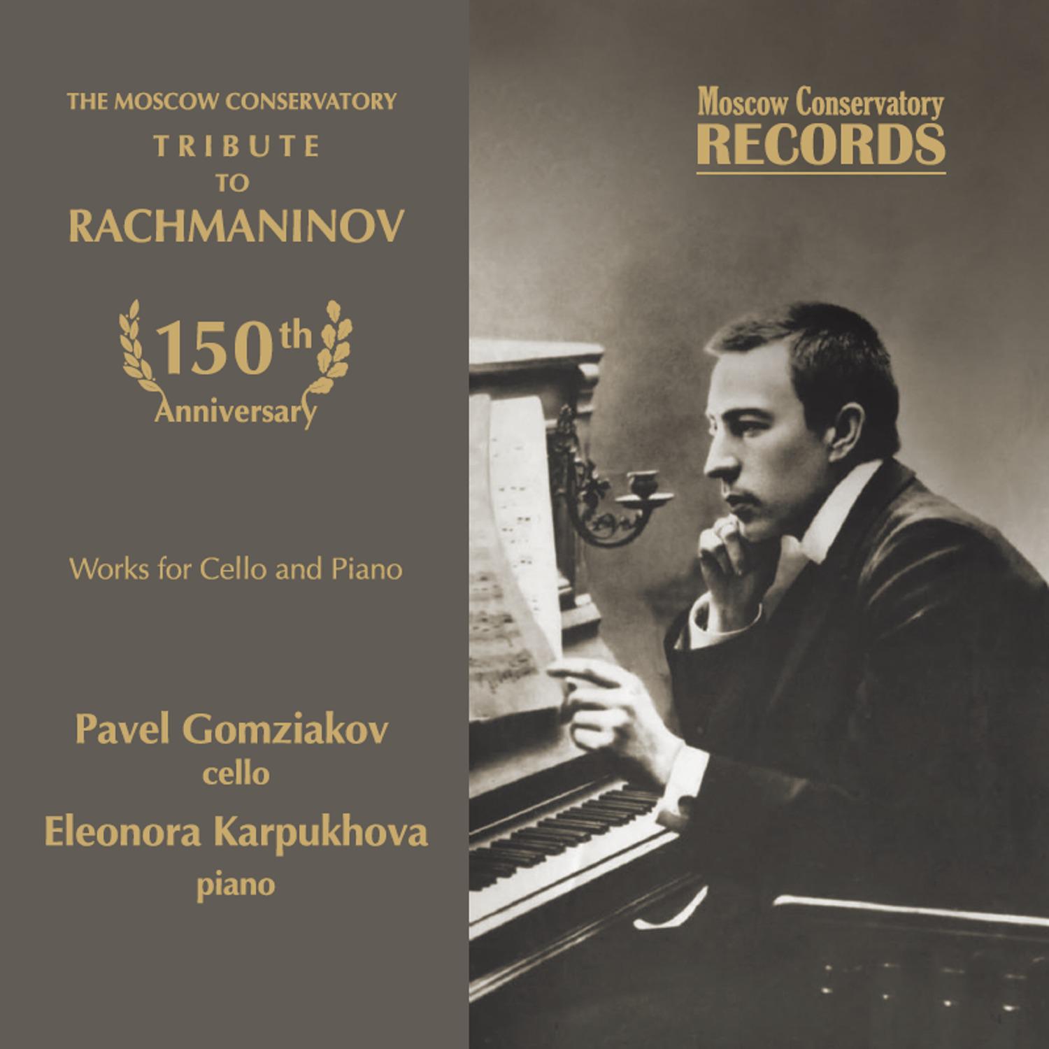 Постер альбома The Moscow Conservatory - Tribute to Rachmaninov. Works for Cello and Piano
