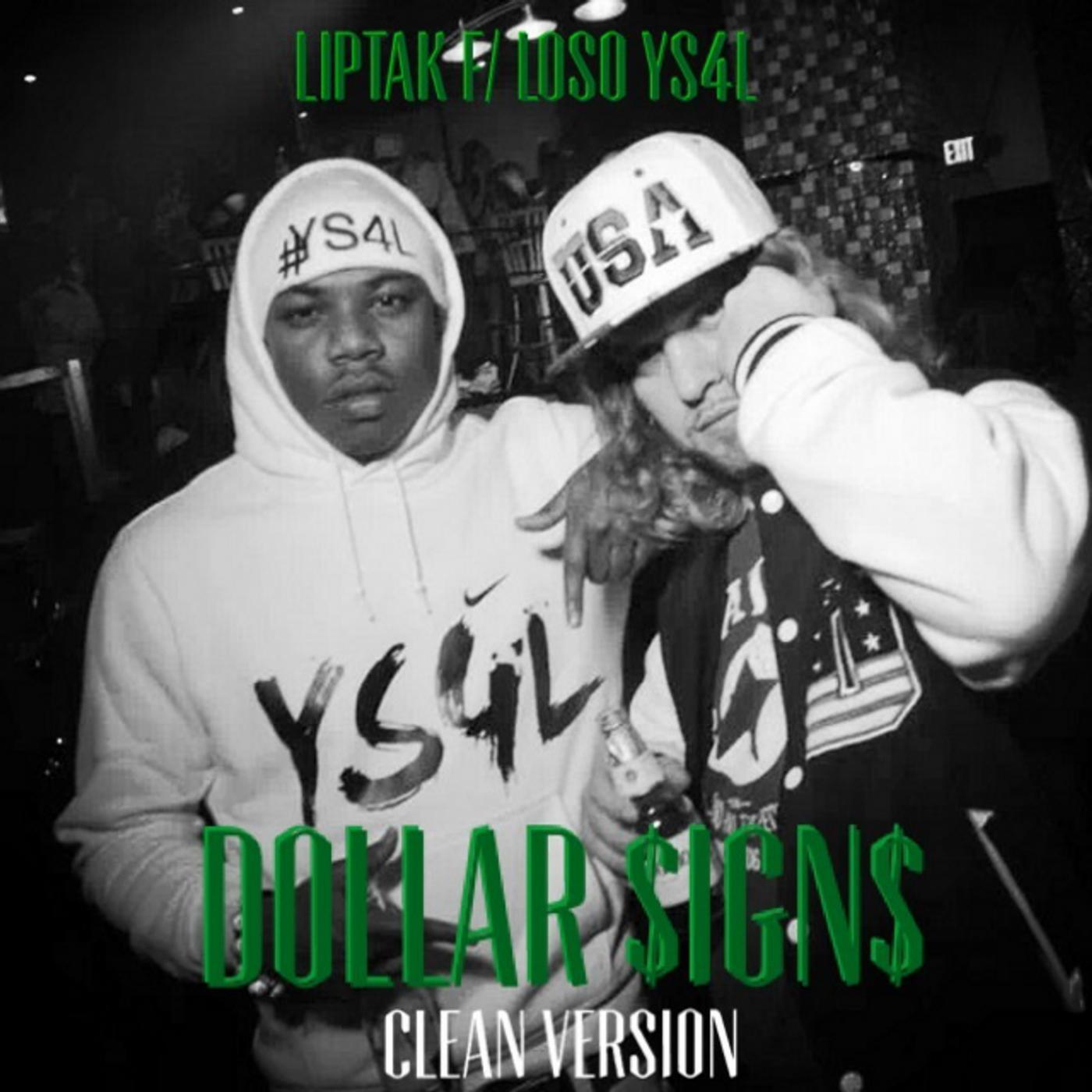 Liptak - Dollar $Ign'$ (feat. Loso Ys4l)