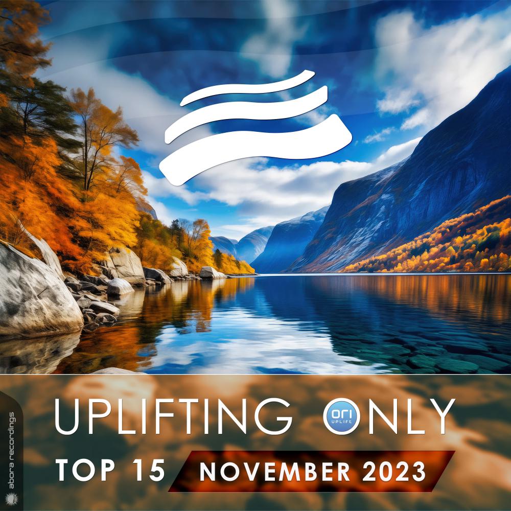 Постер альбома Uplifting Only Top 15: November 2023 (Extended Mixes)