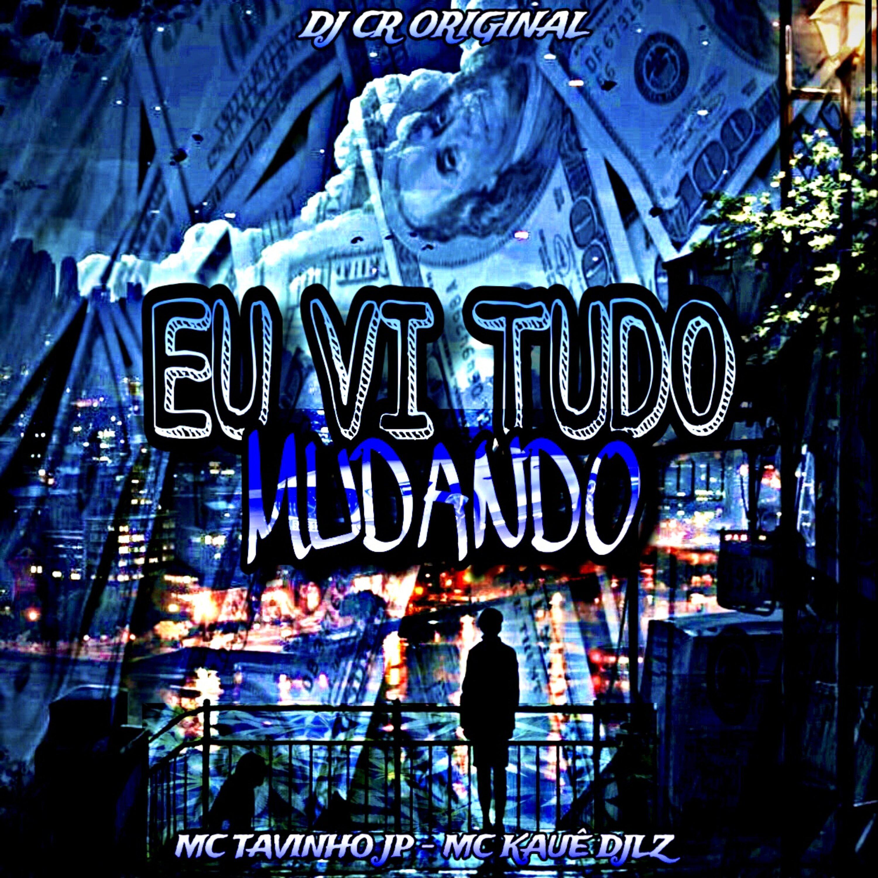 Постер альбома Eu Vi Tudo Mudando