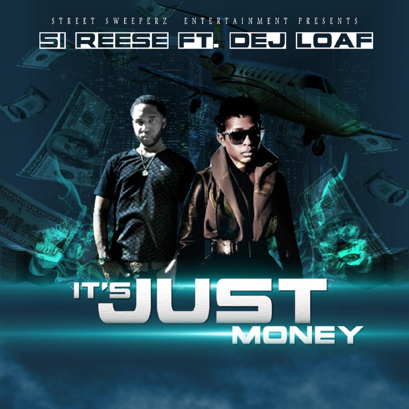 51 Reese - Its Just Money (feat. Dej Loaf)