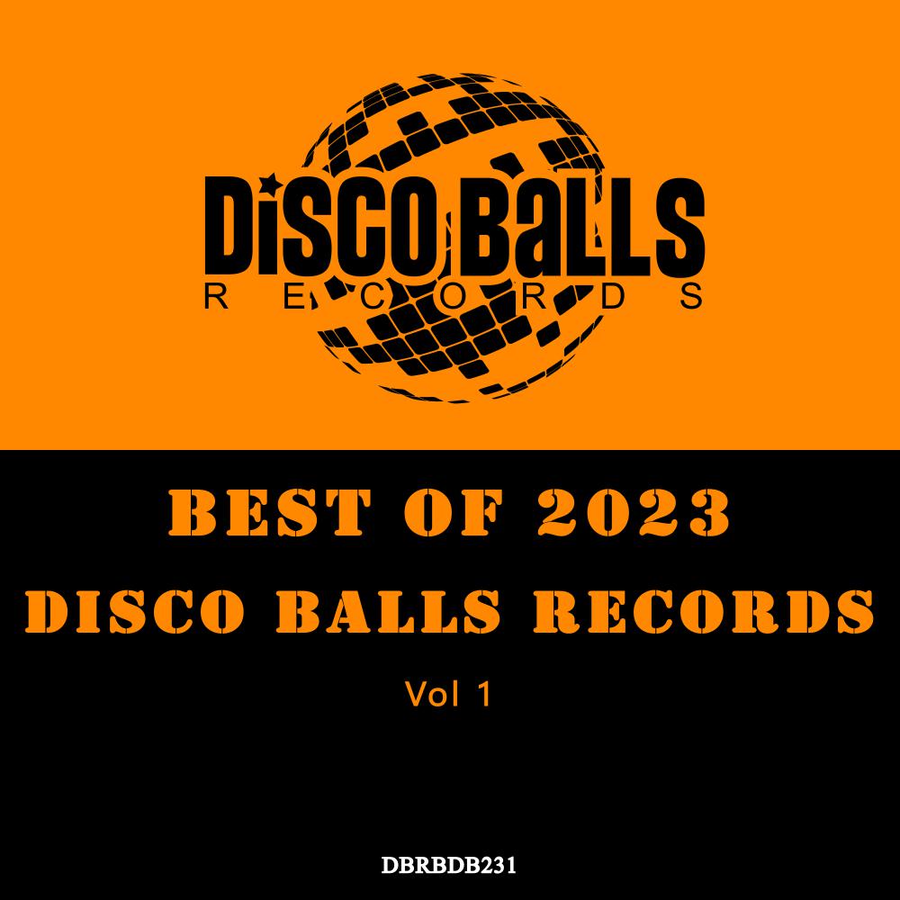 Постер альбома Best Of Disco Balls Records 2023, Vol. 1