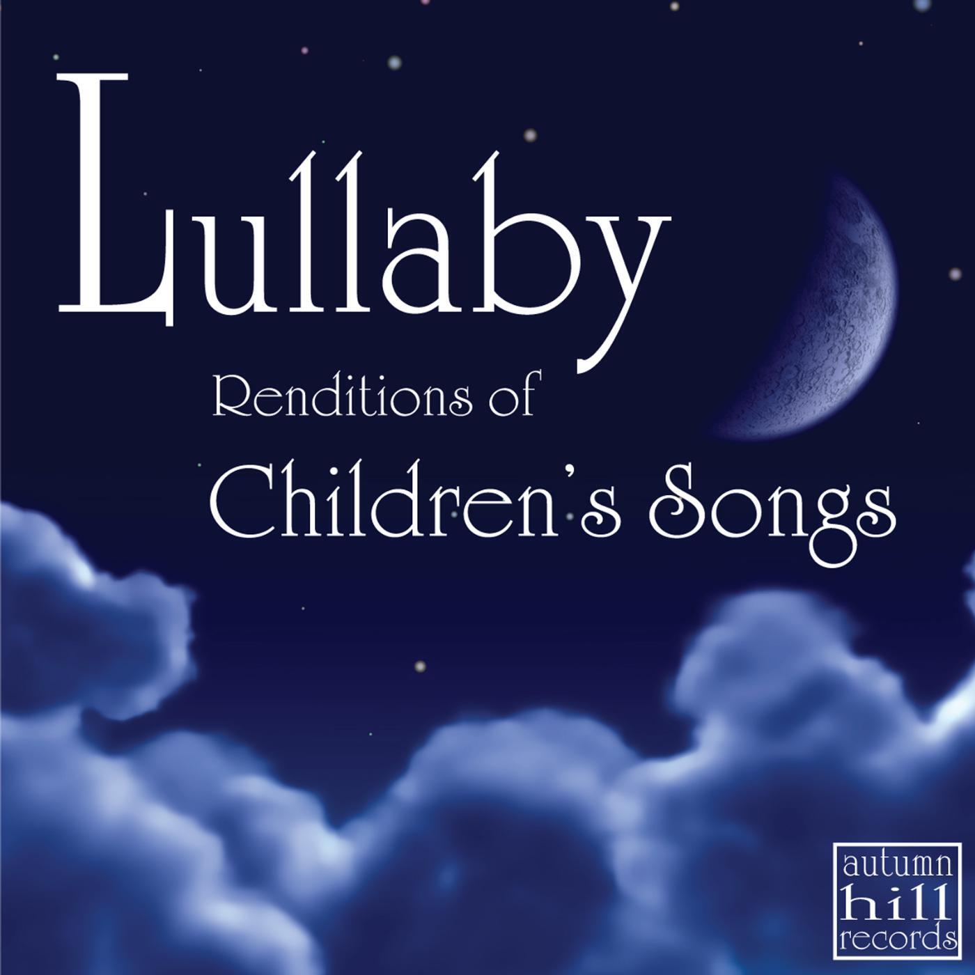 Lullaby Renditions of Classic Children's Songs - Twinkle Twinkle Little Star