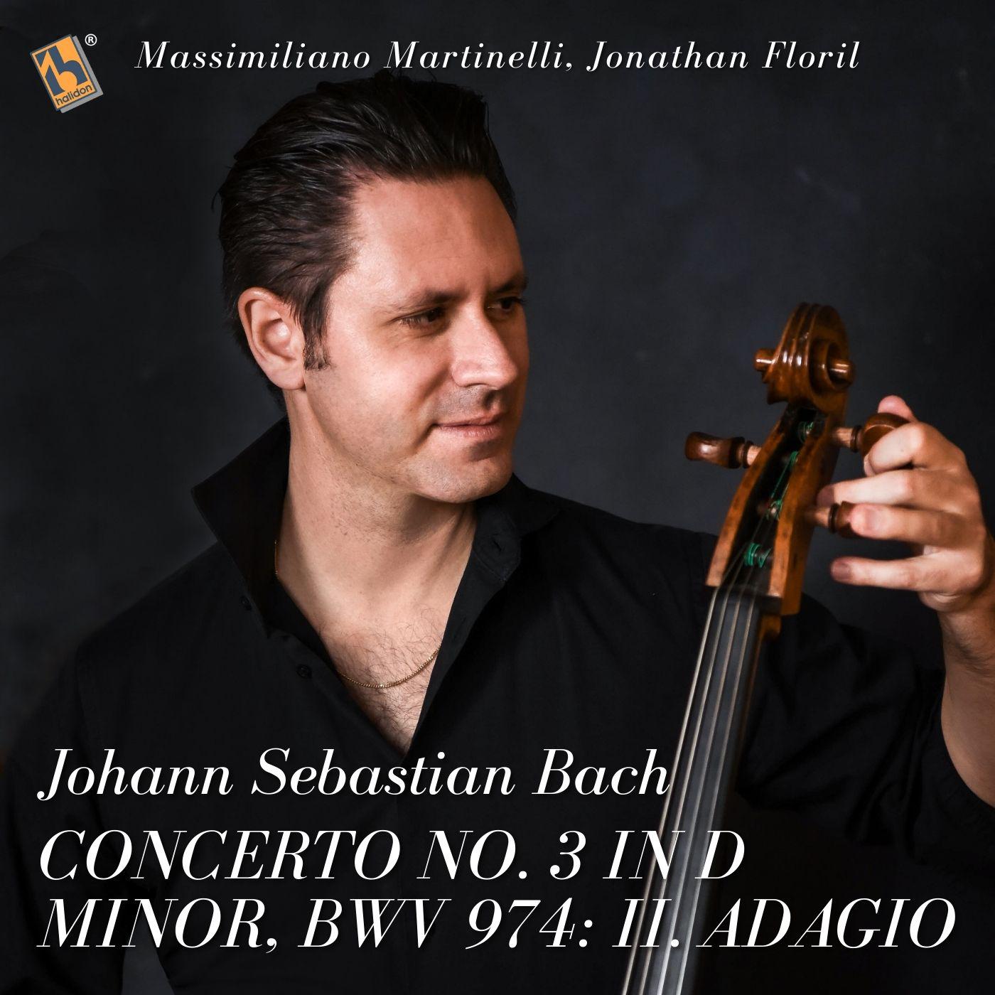 Постер альбома Bach: Concerto No. 3 in D Minor, BWV 974: II. Adagio