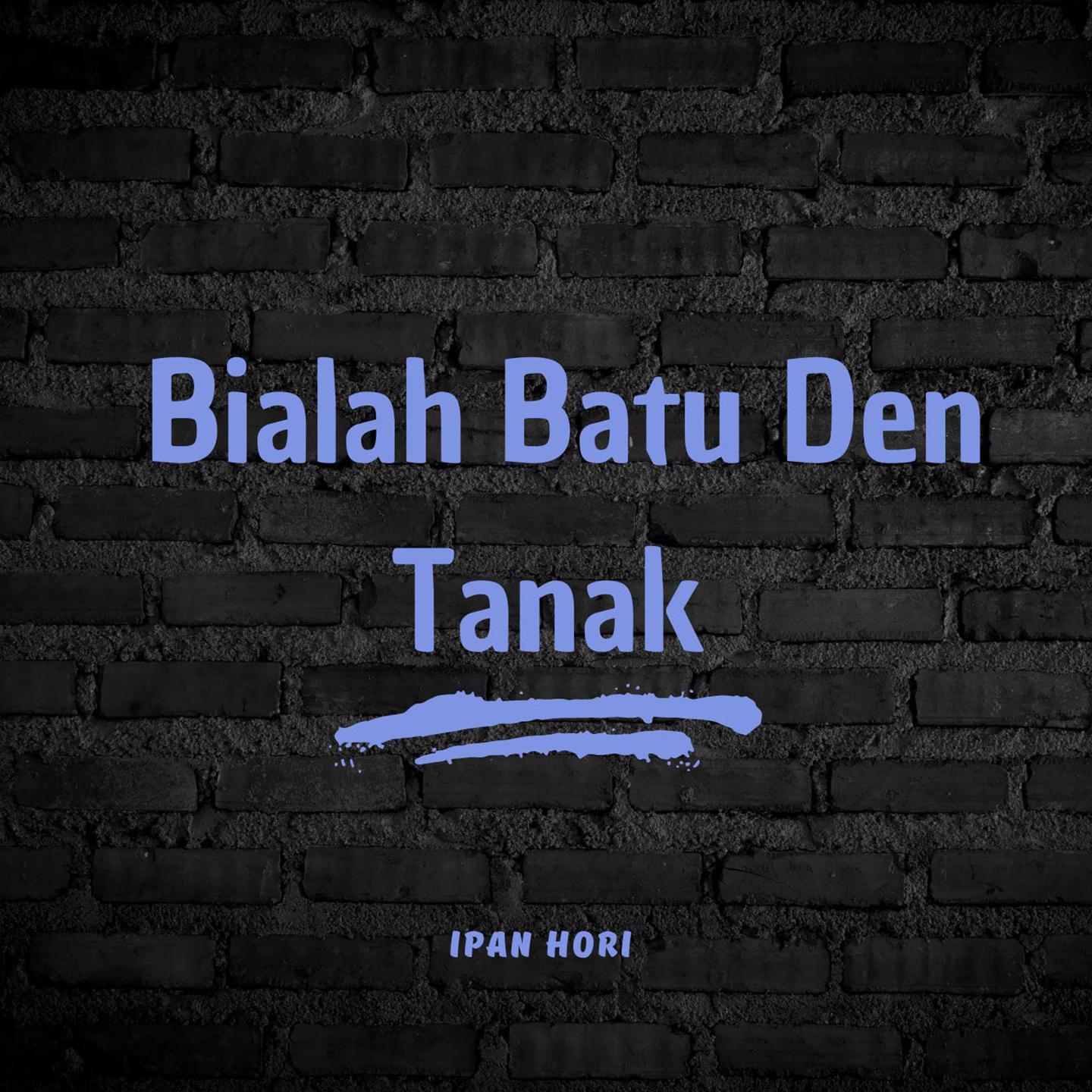 Постер альбома Bialah Batu Den Tanak
