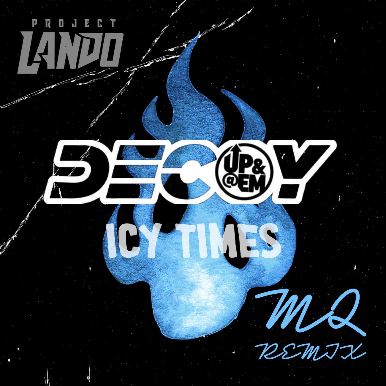 Постер альбома Icy Times (MQ Remix)