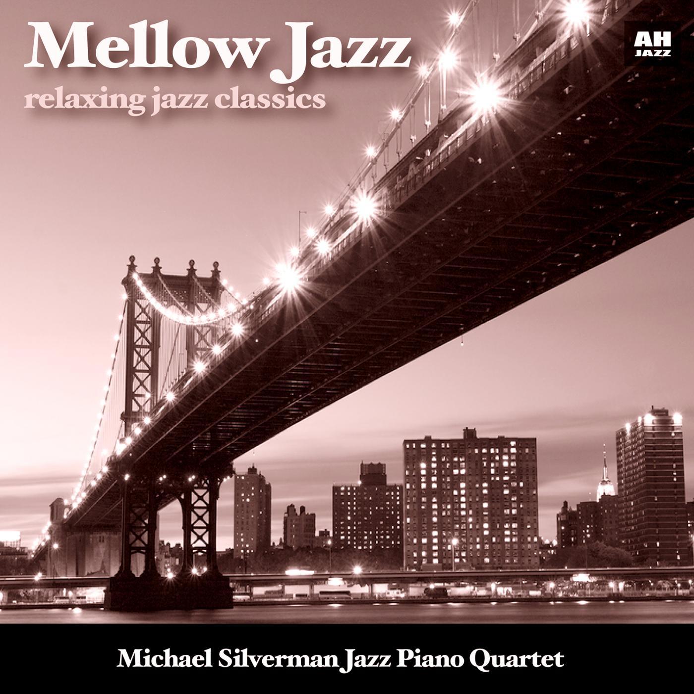Постер альбома Mellow Jazz: Relaxing Jazz Classics