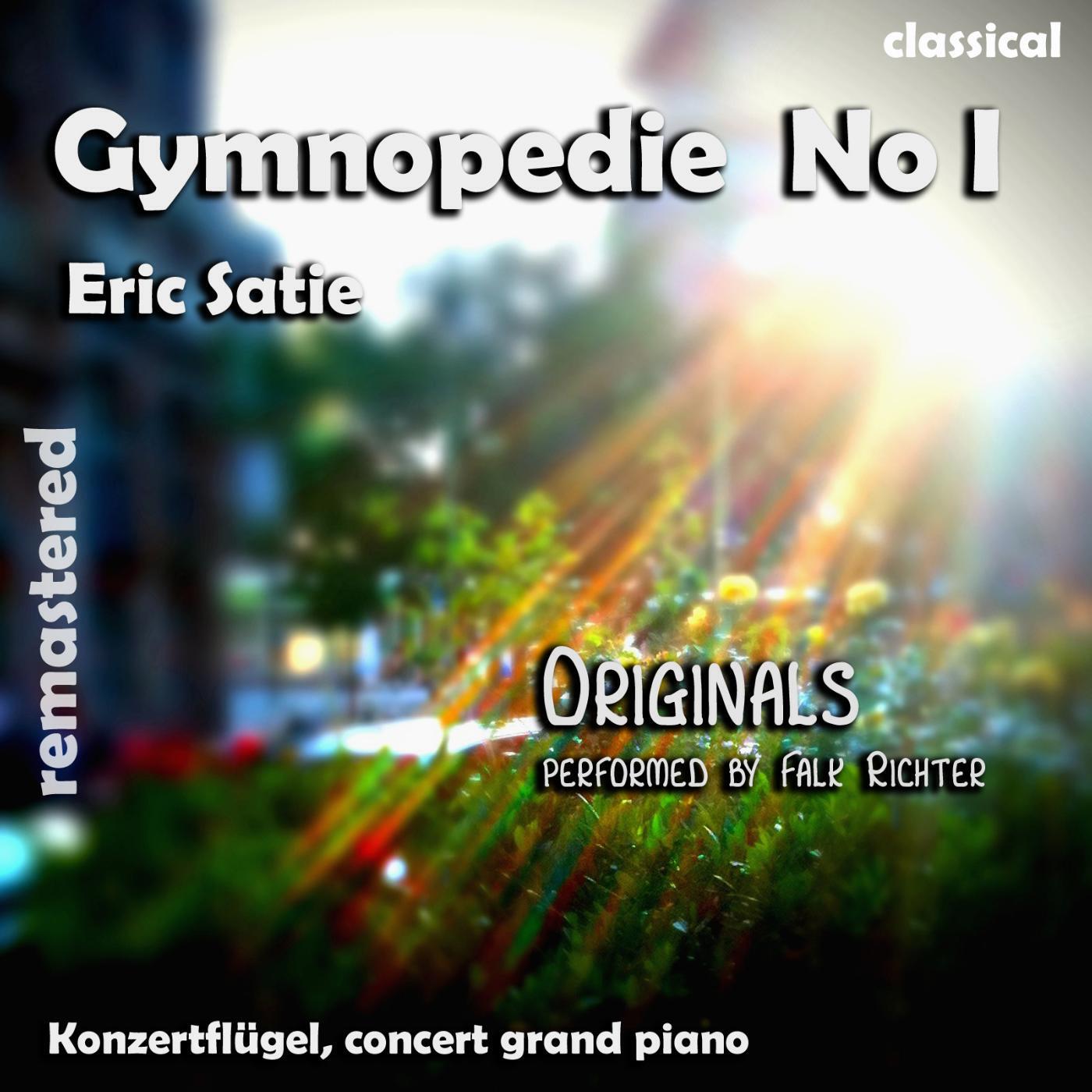 Eric Satie - Gymnopedie No. 1 , n. 1 , Nr. 1 ( 1st Gymnopedie ) [feat. Falk Richter]