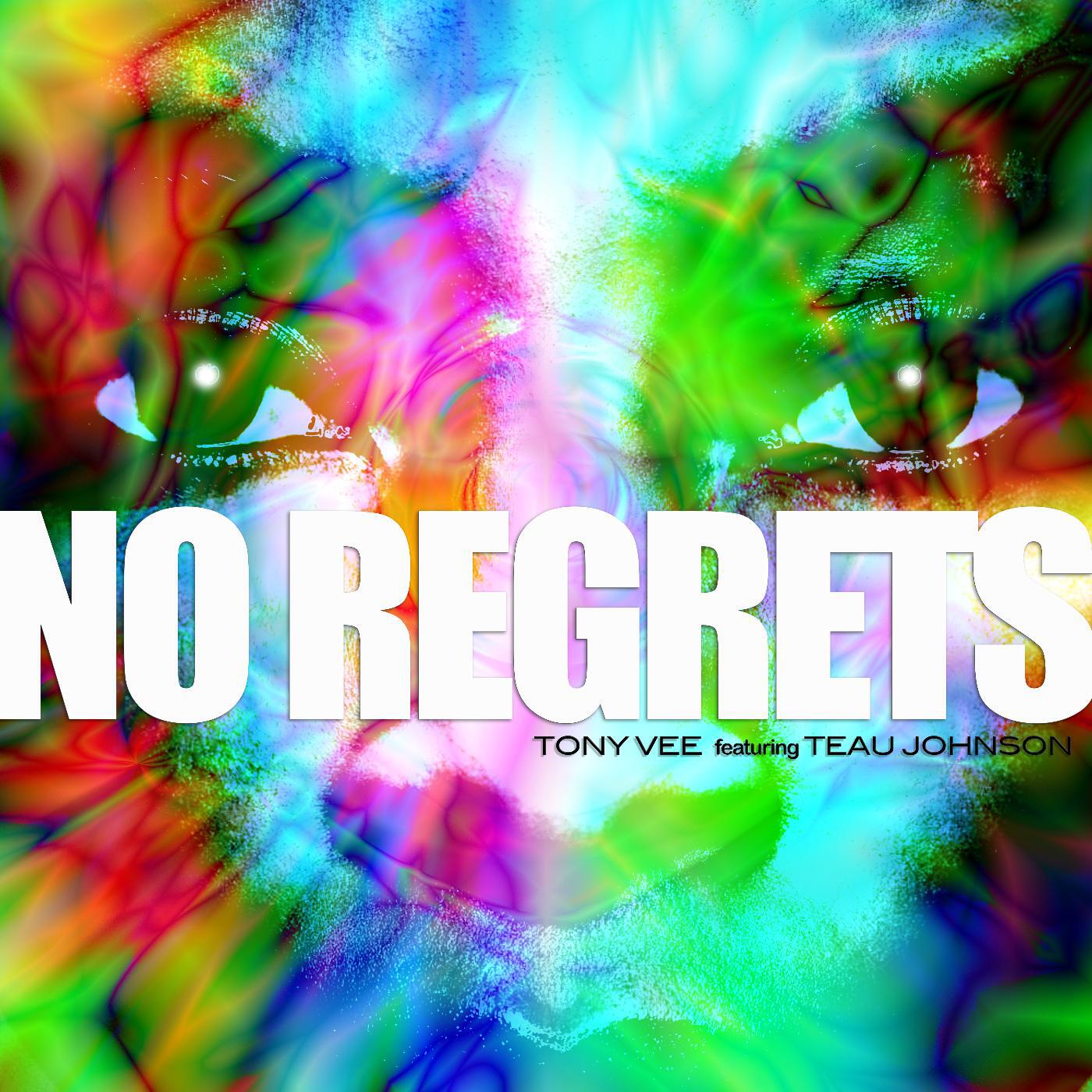 TONY VEE - No Regrets (Radio Edit) [feat. Teau Johnson]