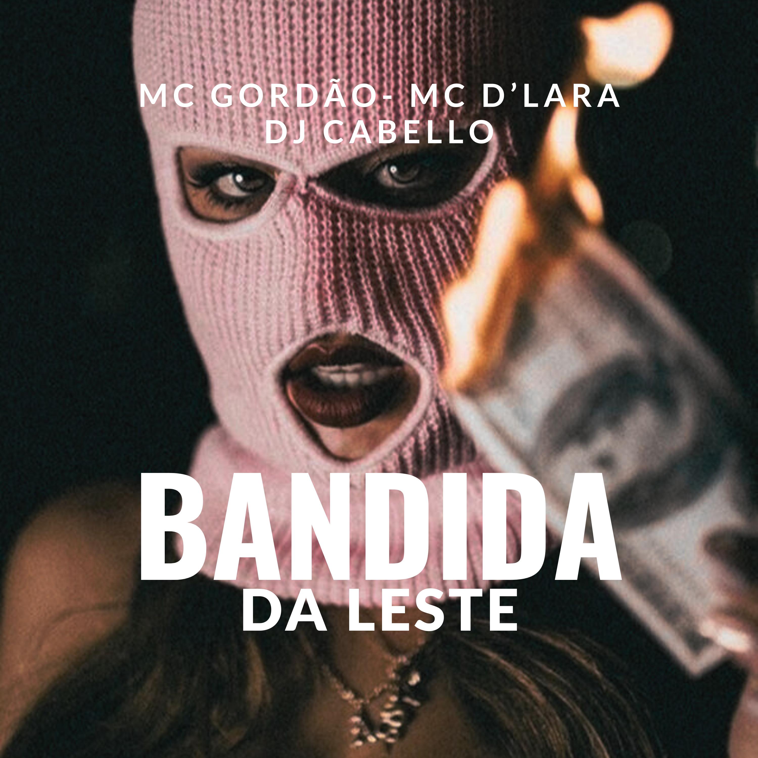 Постер альбома Bandida da Leste