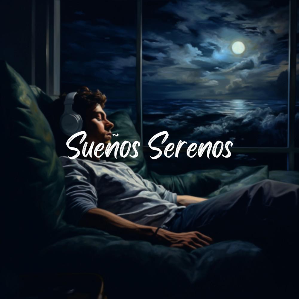 Постер альбома Sueños Serenos