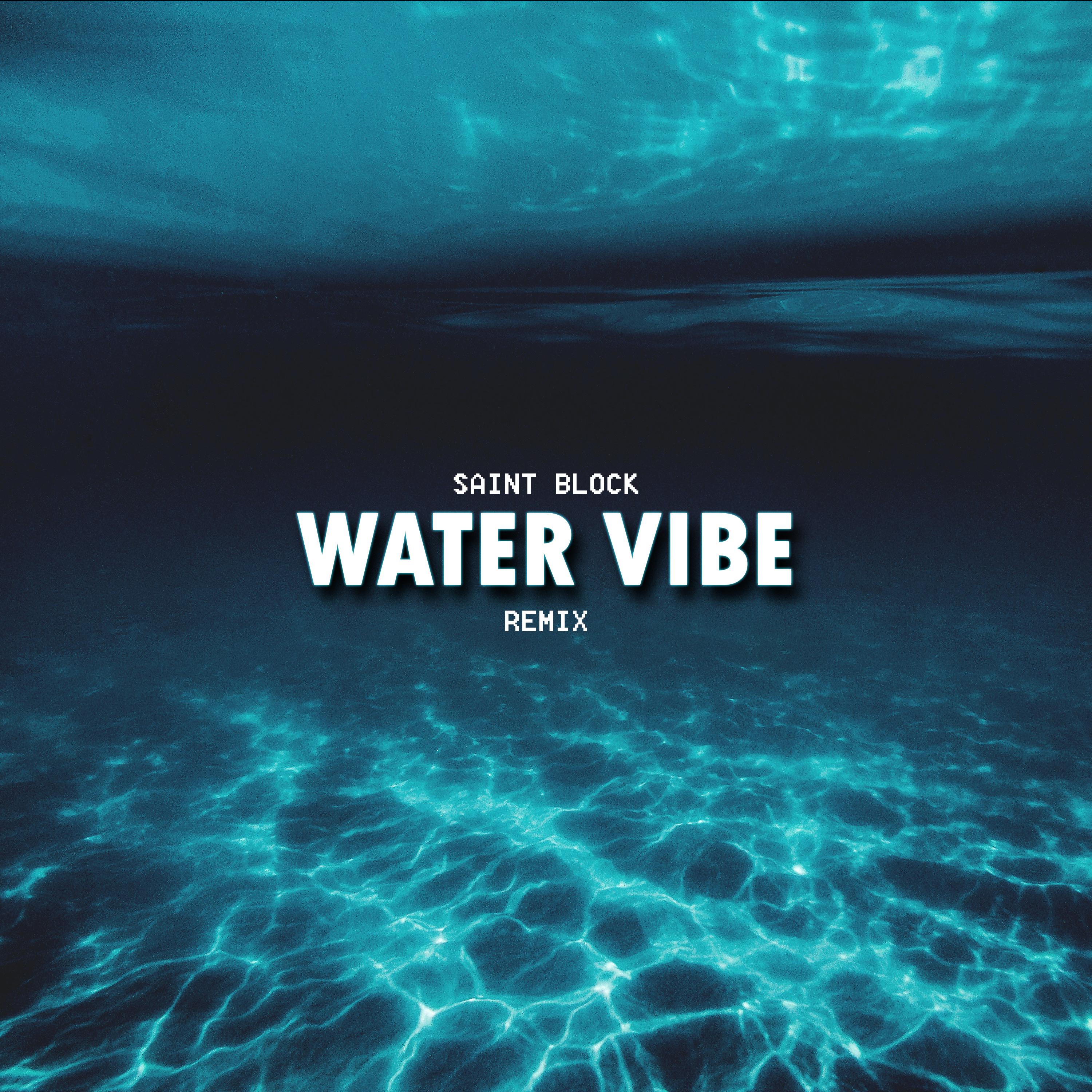 Постер альбома Water Vibe (Remix)