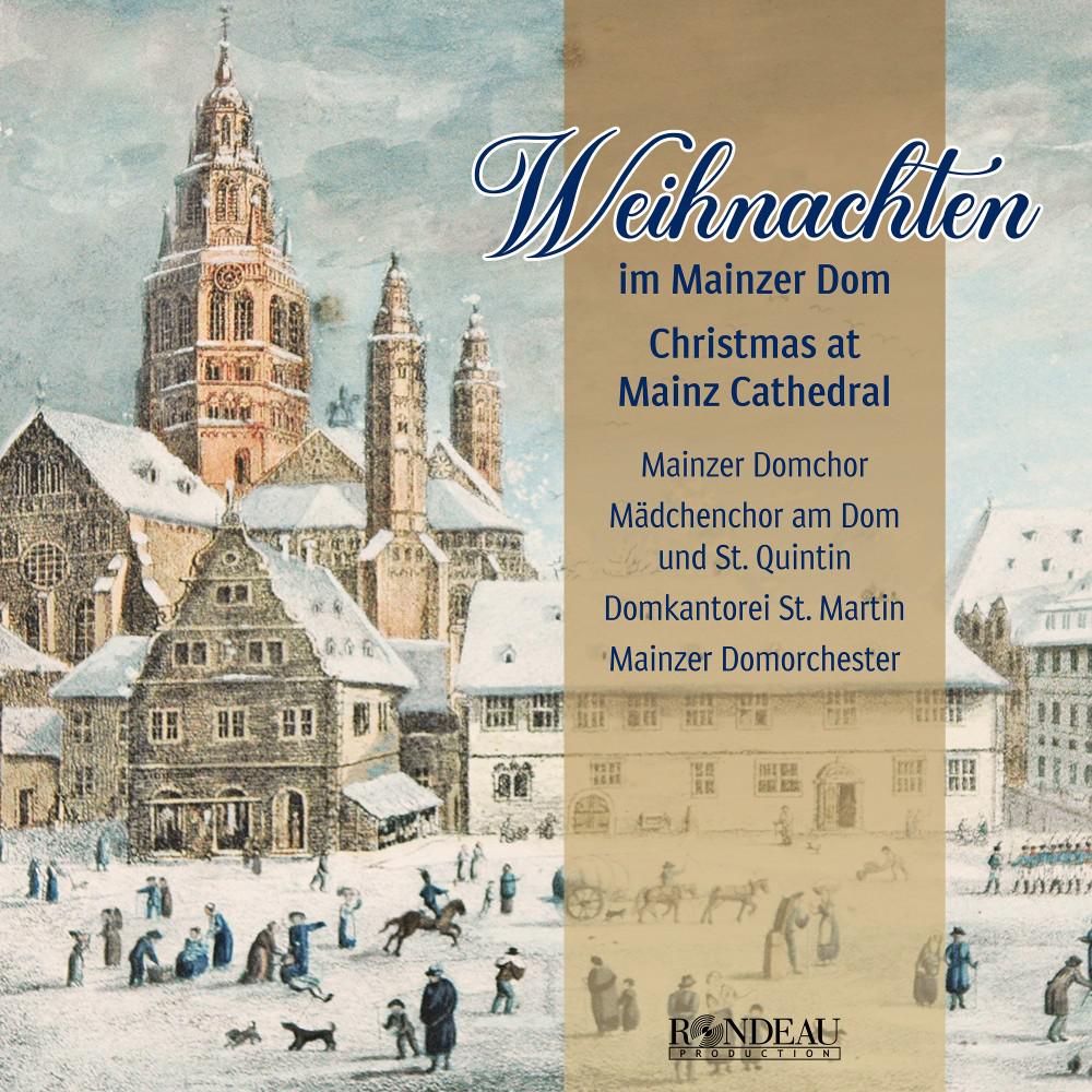 Постер альбома Weihnachten im Mainzer Dom: Maria durch ein Dornwald ging