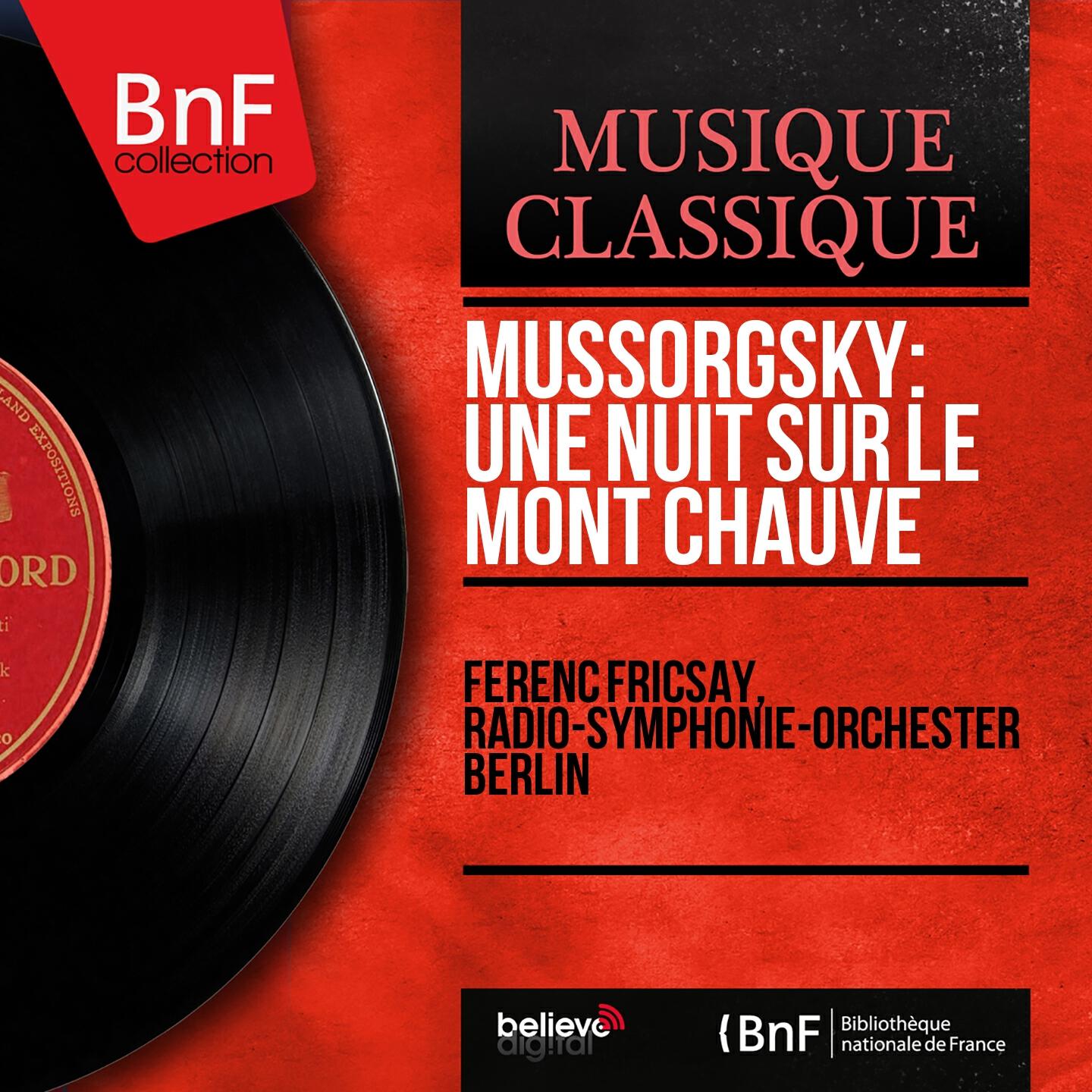 Ferenc Fricsay - Une nuit sur le mont Chauve: pt. 2 (Orchestrated by Nikolai Rimsky-Korsakov)