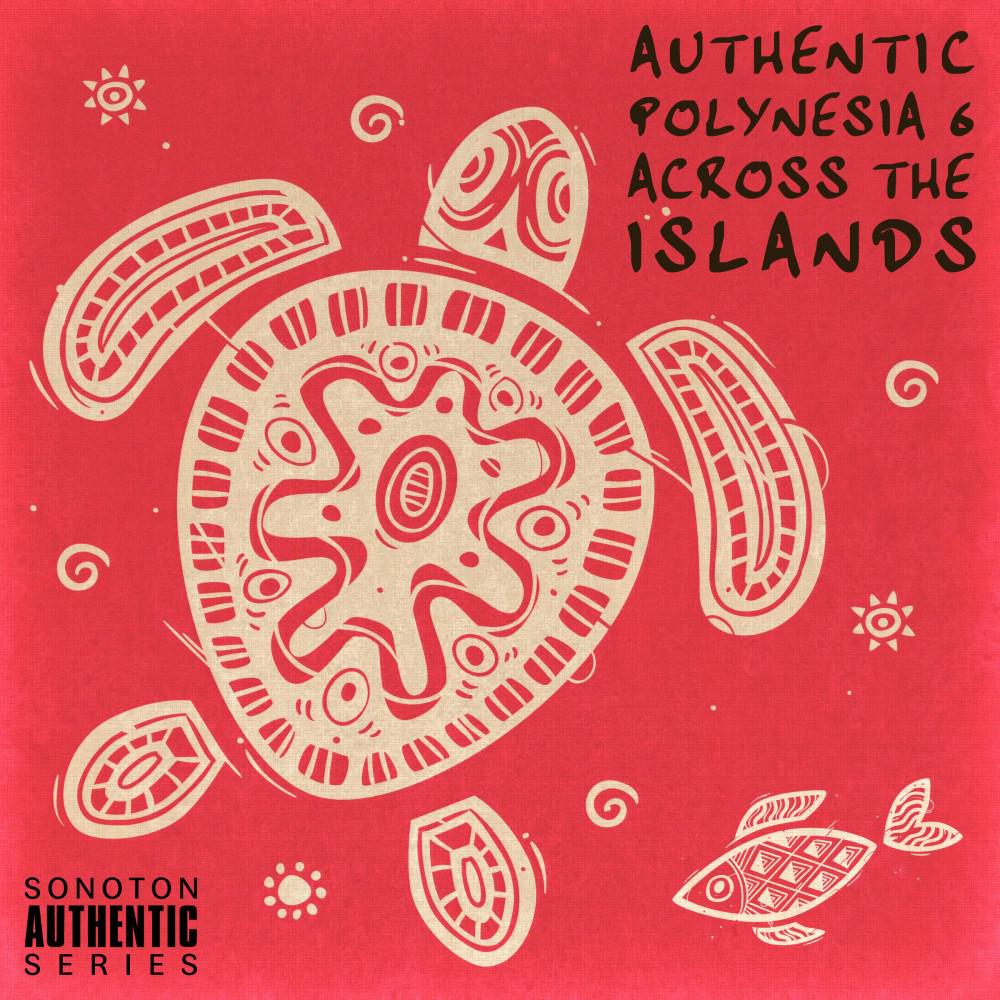 Постер альбома Authentic Polynesia, Vol. 6: Across the Islands