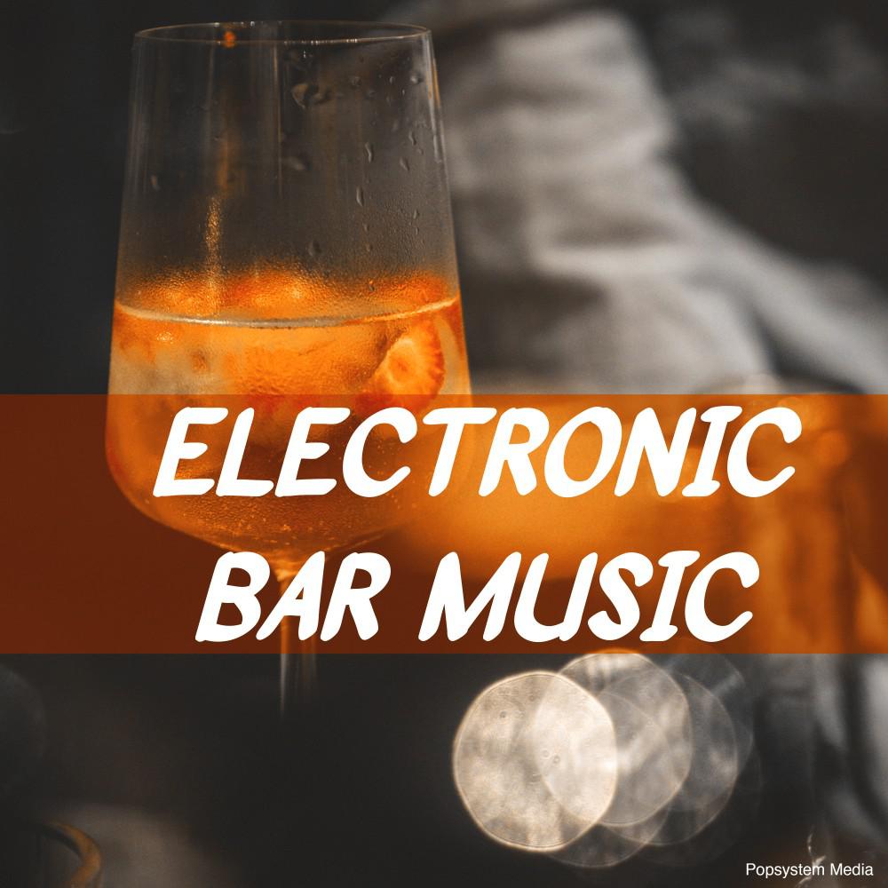 Постер альбома Electronic Bar Music
