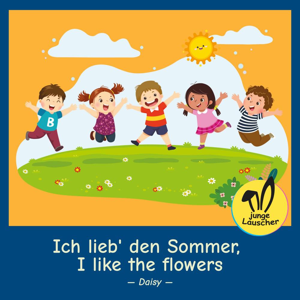 Постер альбома Ich lieb' den Sommer, I like the flowers