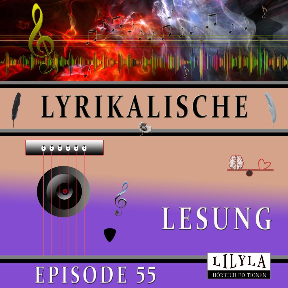 Постер альбома Lyrikalische Lesung Episode 55