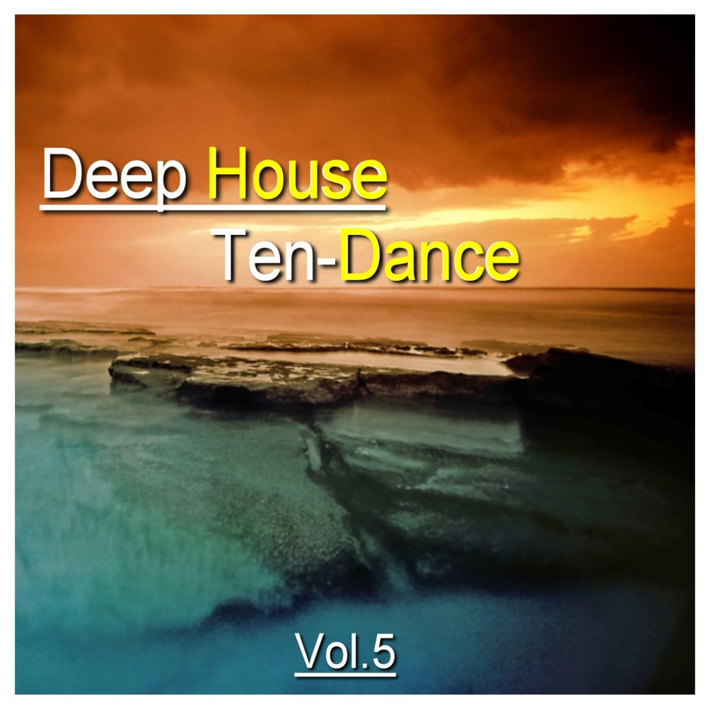 Постер альбома Deep House Ten-Dance, Vol. 5