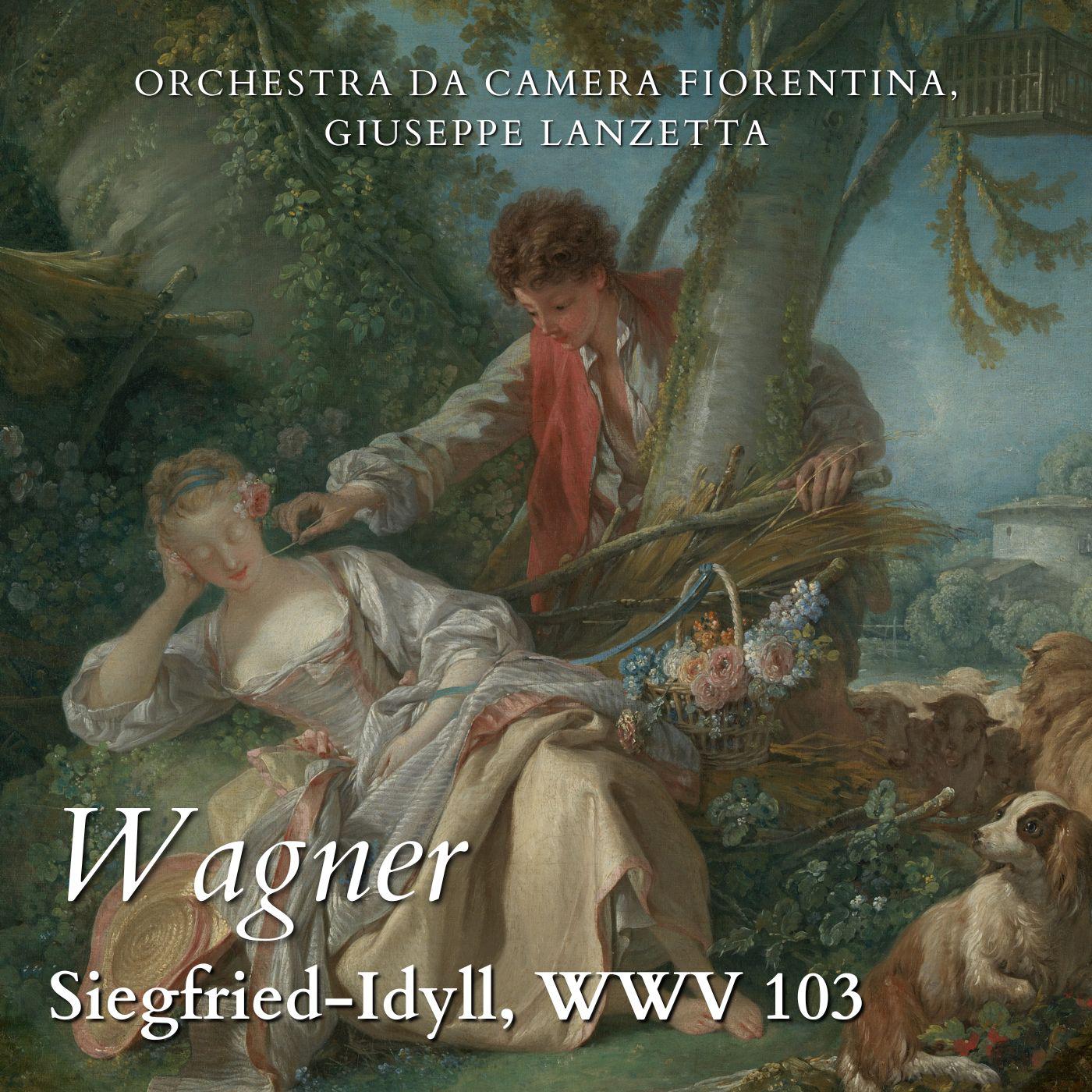 Постер альбома Wagner: Siegfried-Idyll, WWV 103
