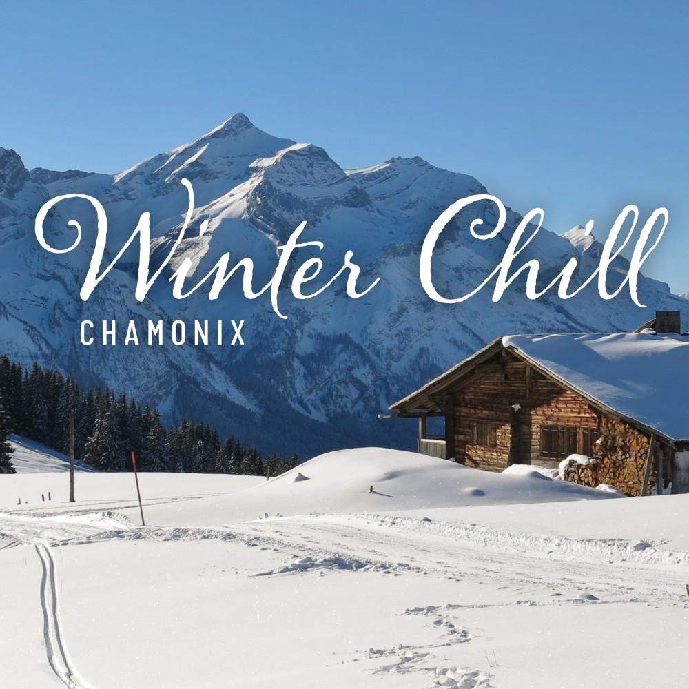 Постер альбома Winter Chill: Chamonix