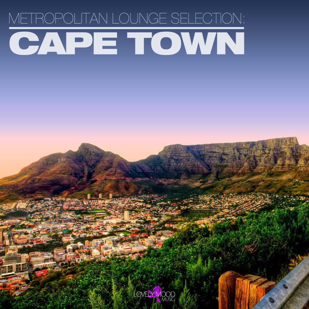 Постер альбома Metropolitan Lounge Selection: Cape Town