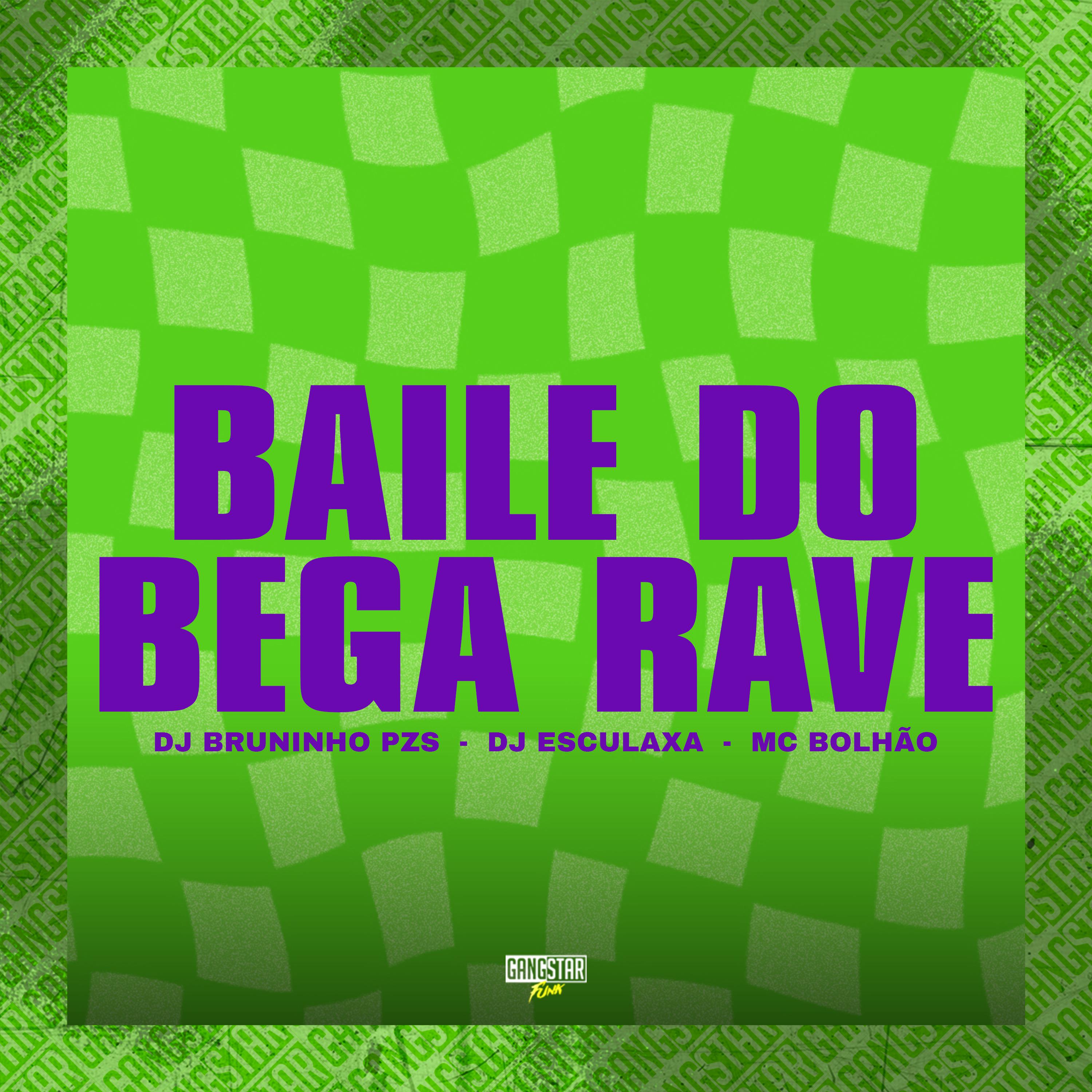 Постер альбома Baile do Bega Rave
