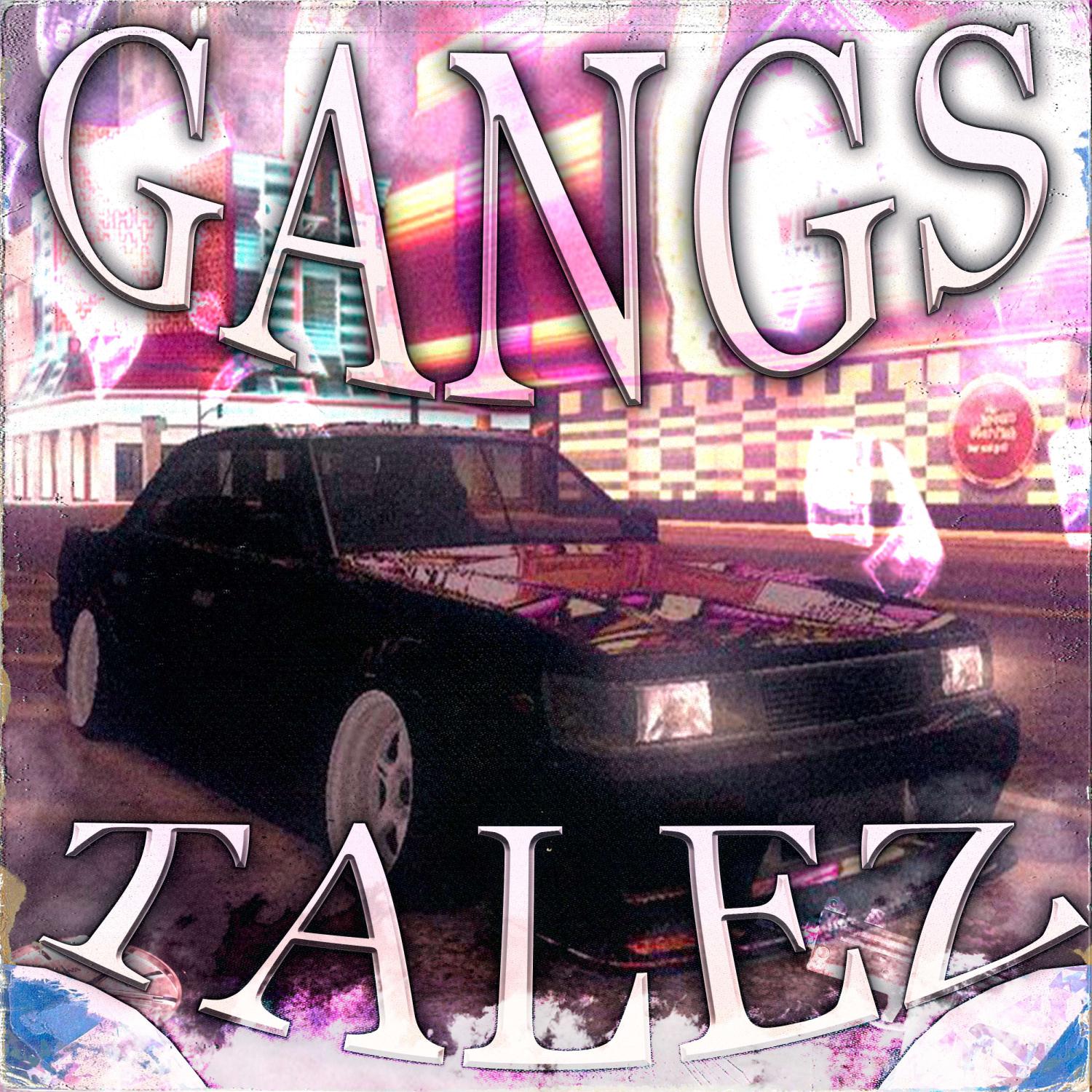 Постер альбома Gangs Talez