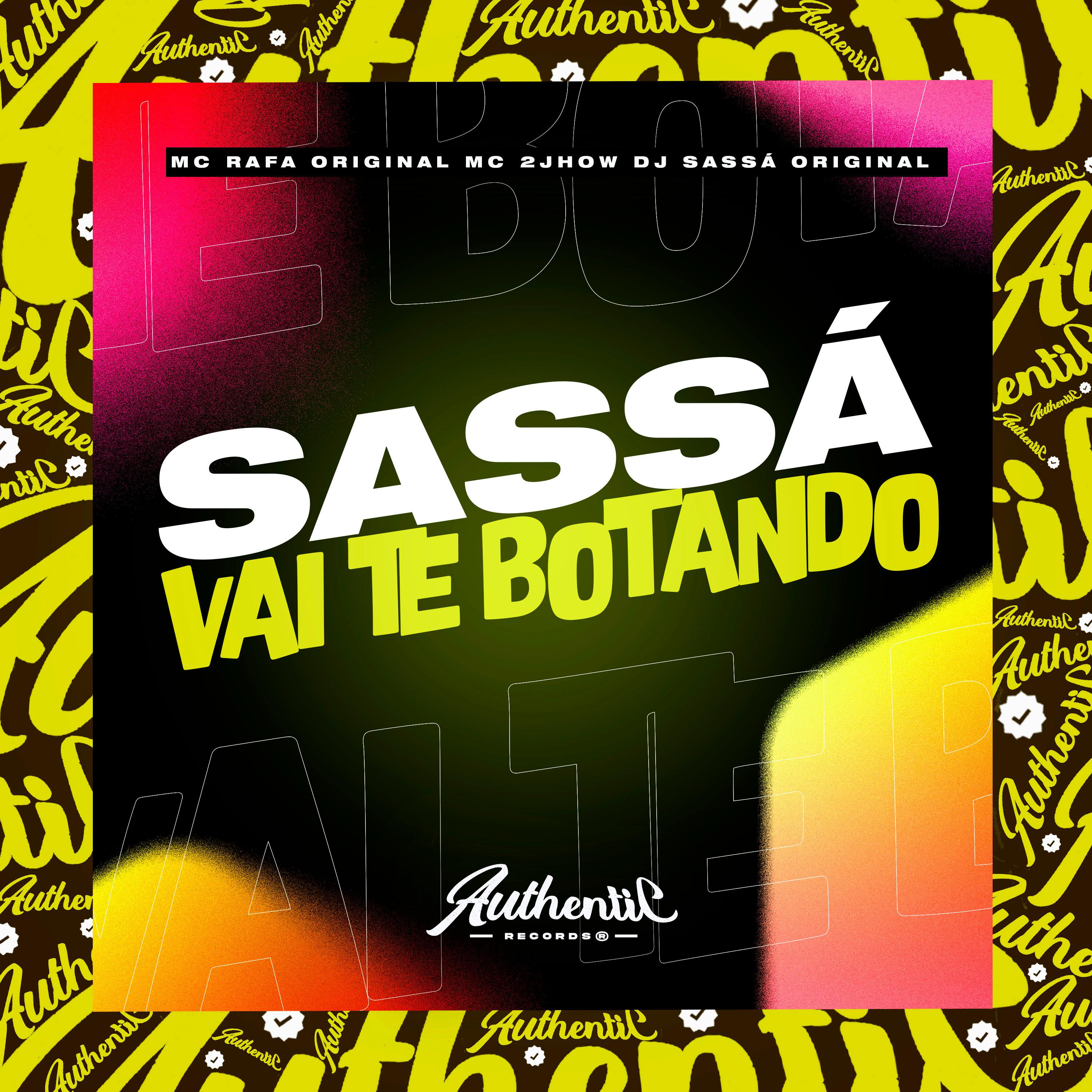 Постер альбома Sassá Vai Te Botando