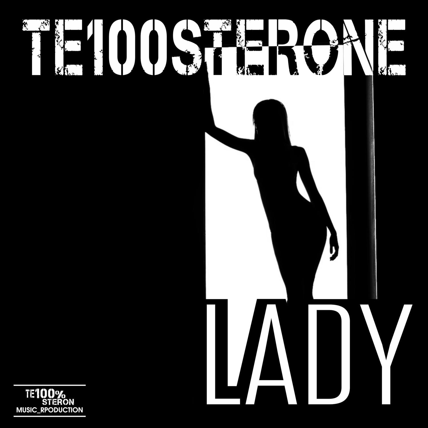 Постер альбома Te100sterone-Lady