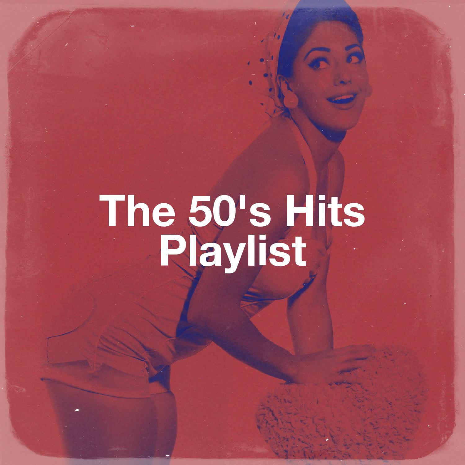 Постер альбома The 50's Hits Playlist