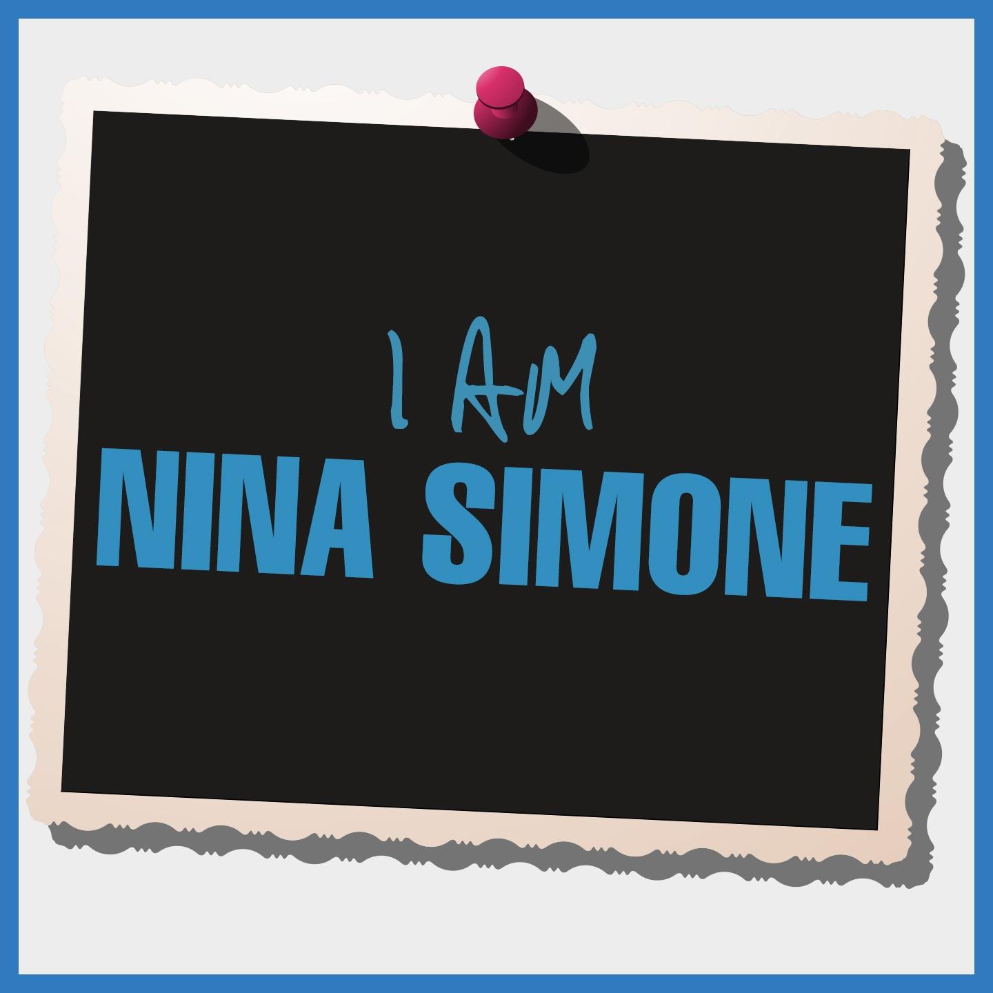 Постер альбома I Am Nina Simone