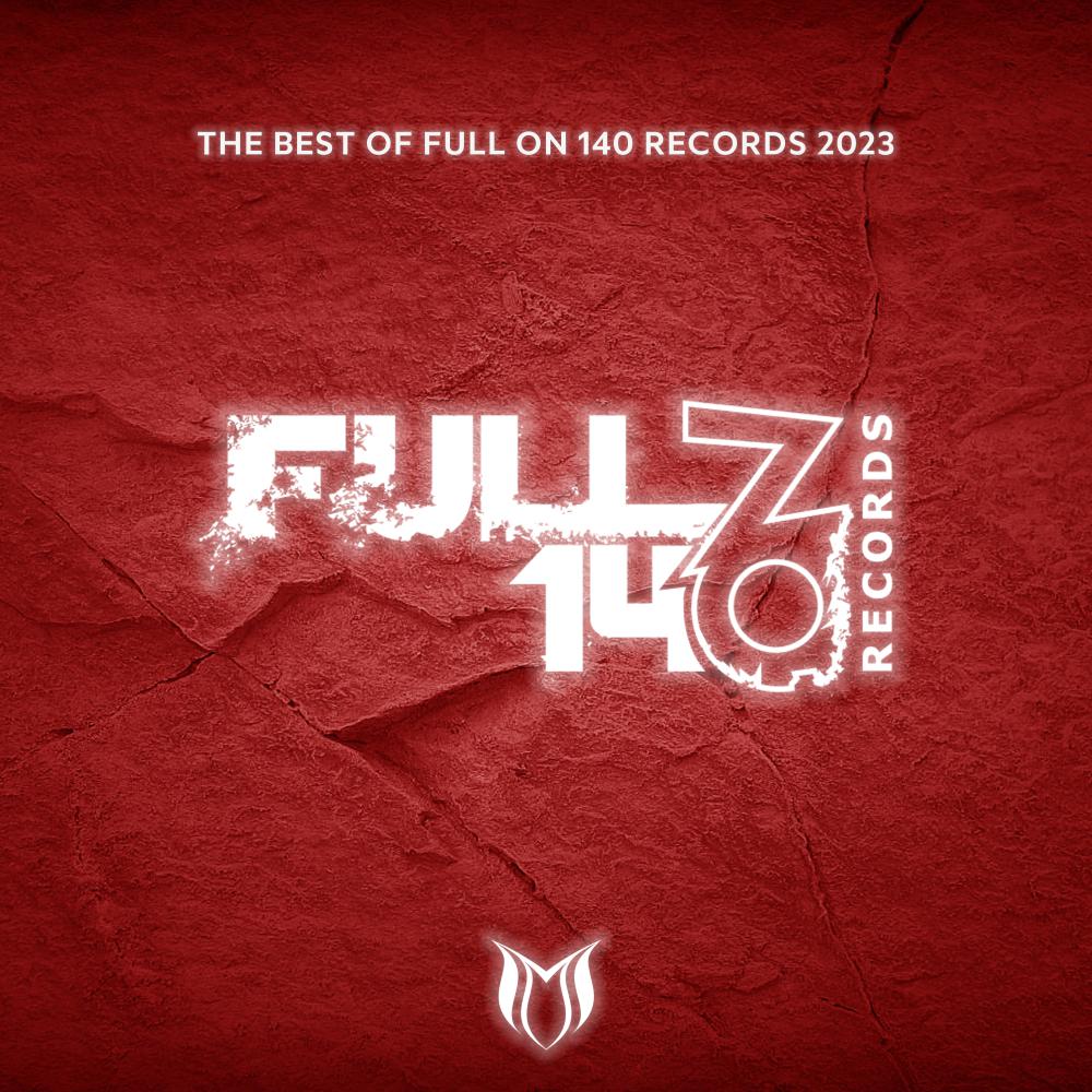 Постер альбома The Best Of Full On 140 Records 2023