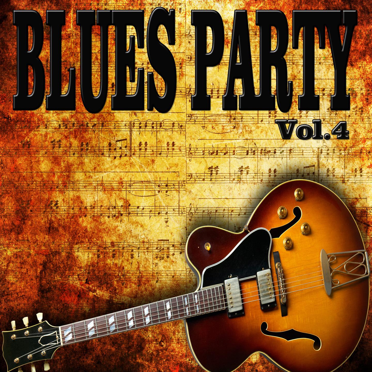 Постер альбома Blues Party, Vol. 4