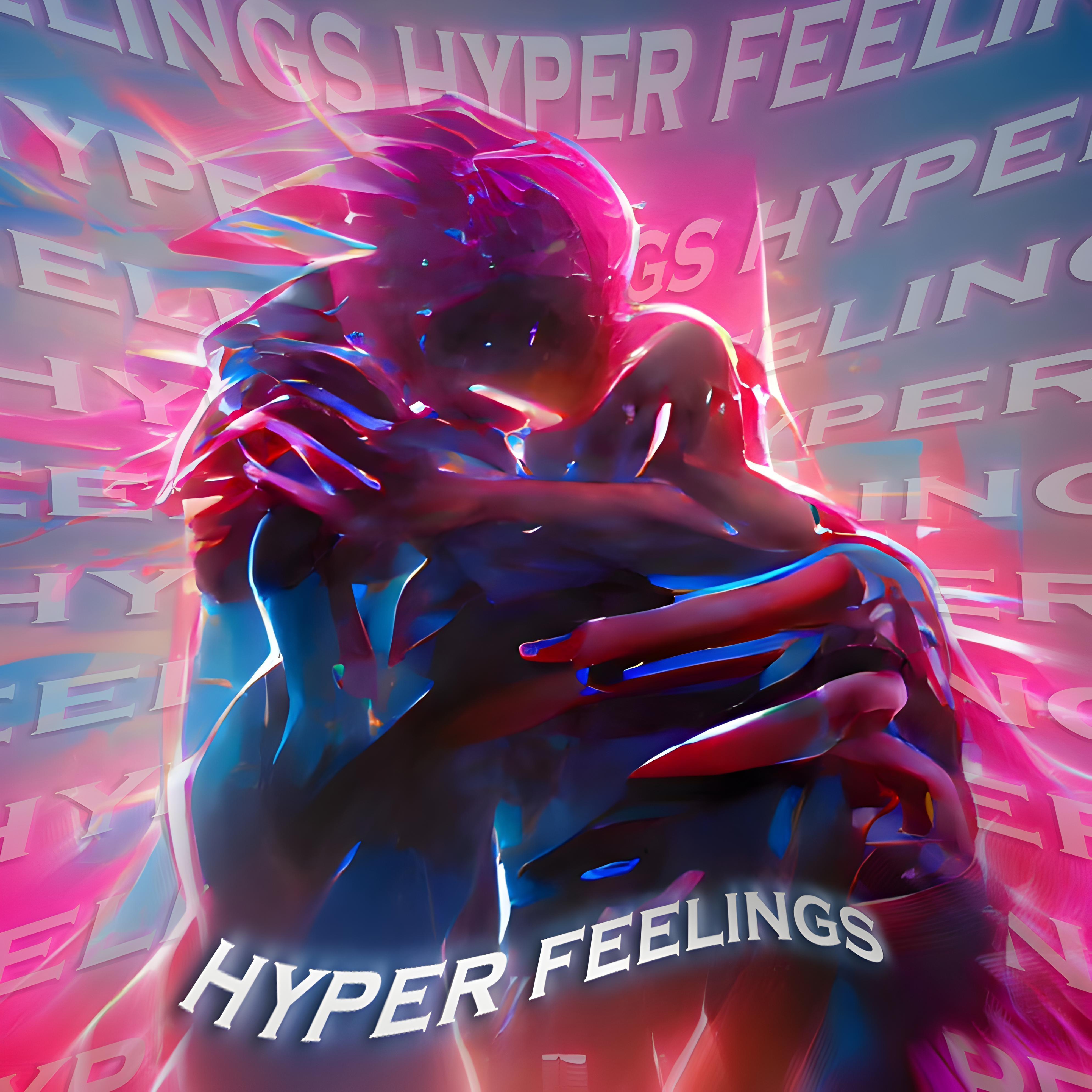Постер альбома Hyper Feelings