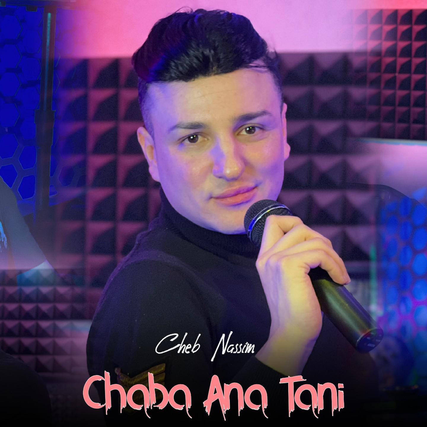 Постер альбома Chaba Ana Tani