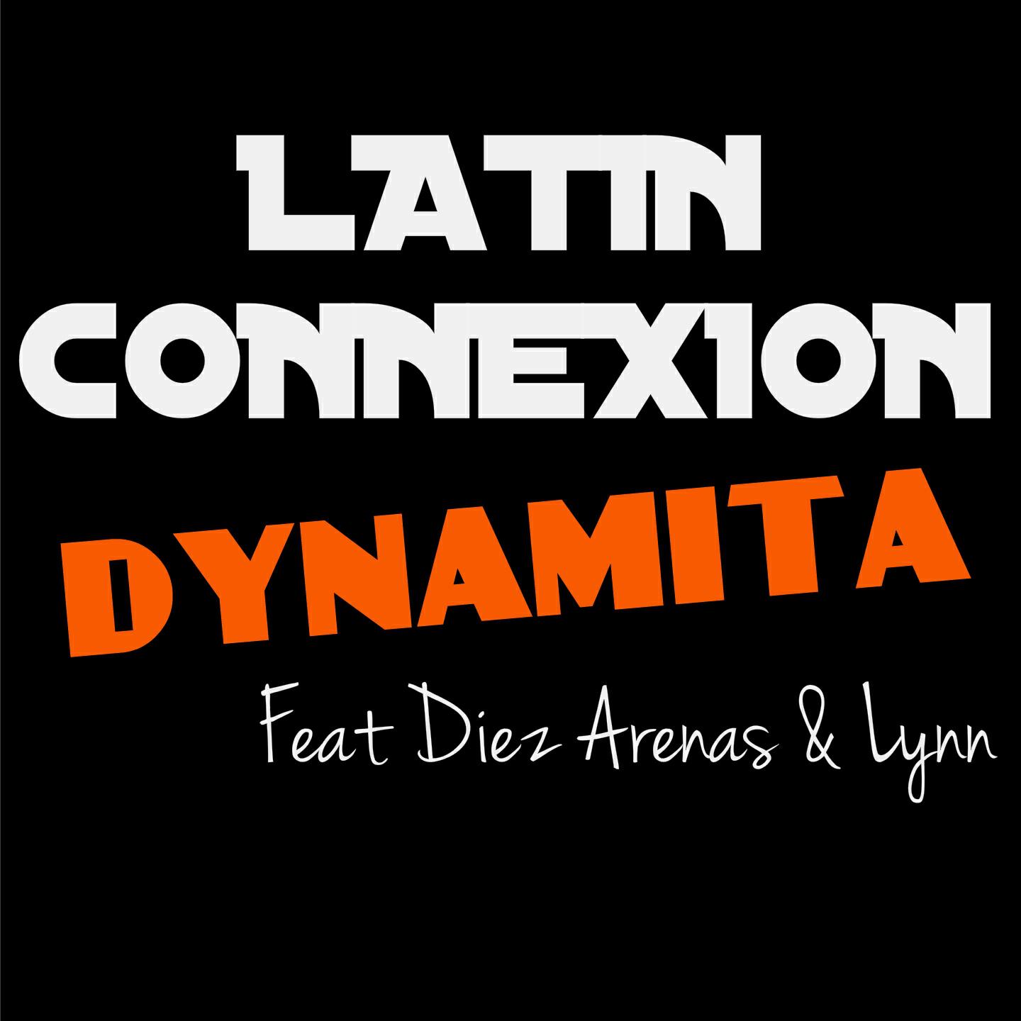 Latin Connexion - Dynamita (Steed Watt Remix)