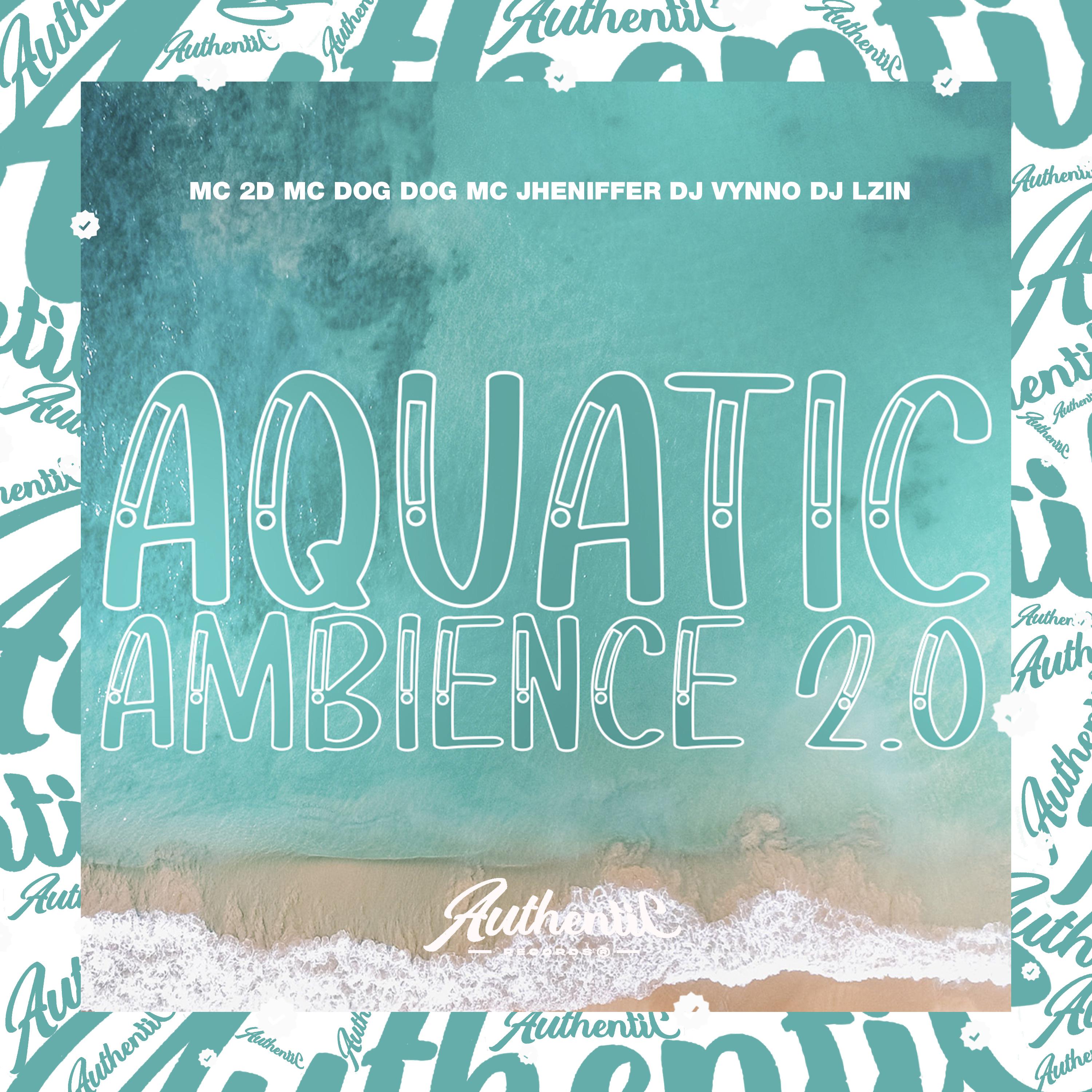 Постер альбома Aquatic Ambience 2.0