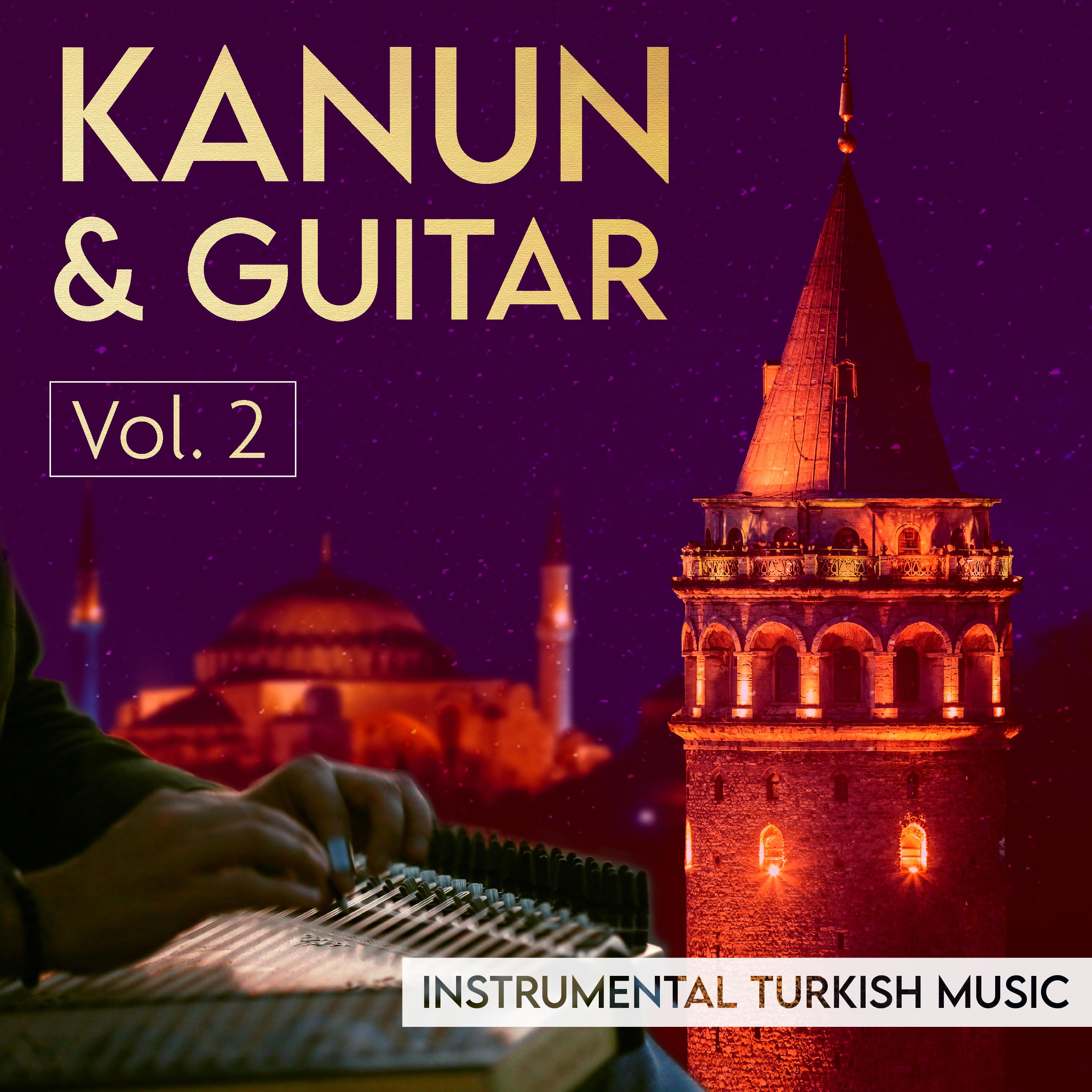 Постер альбома Kanun & Guitar, Vol. 2: Instrumental Turkish Music