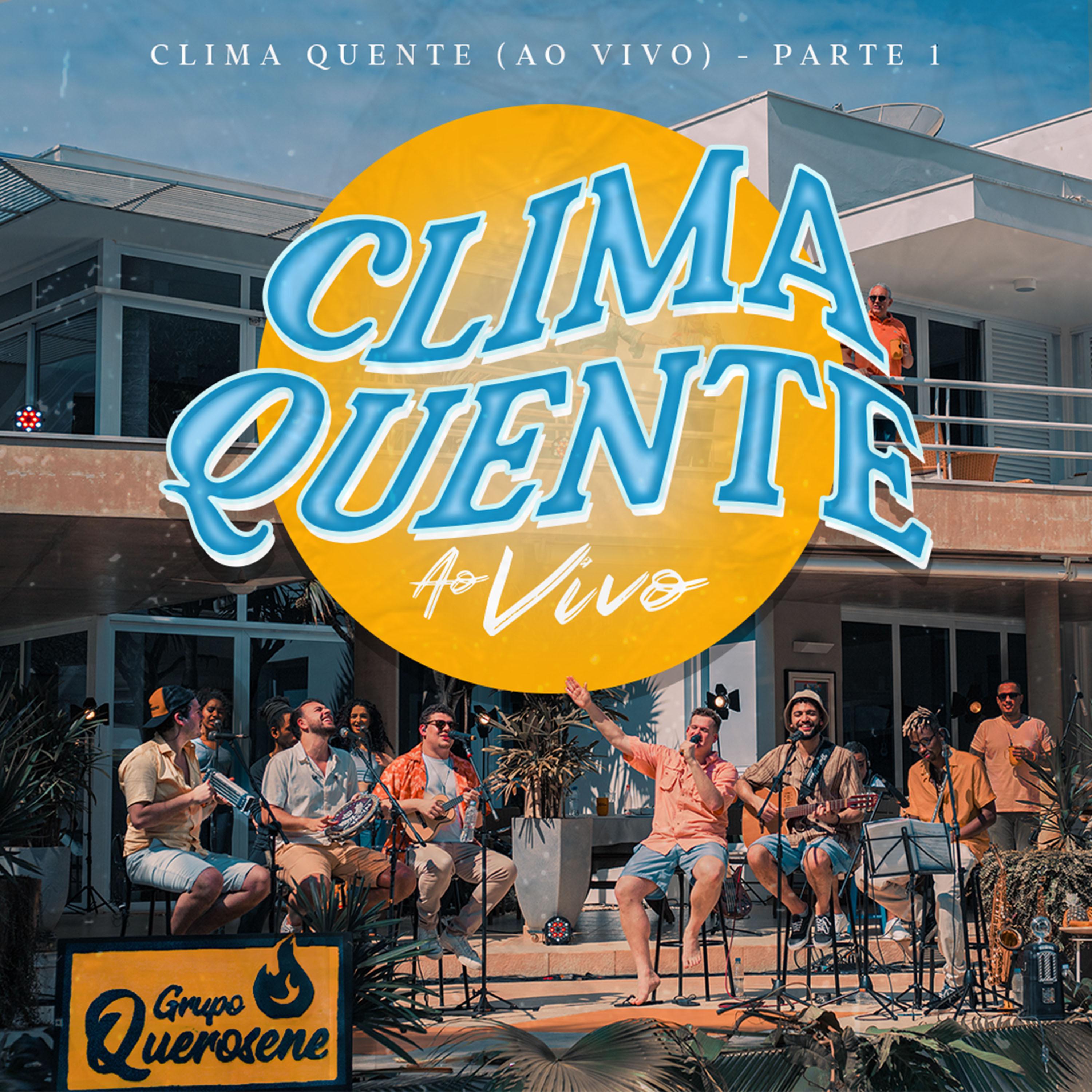 Постер альбома Clima Quente (Ao Vivo), Pt. 1