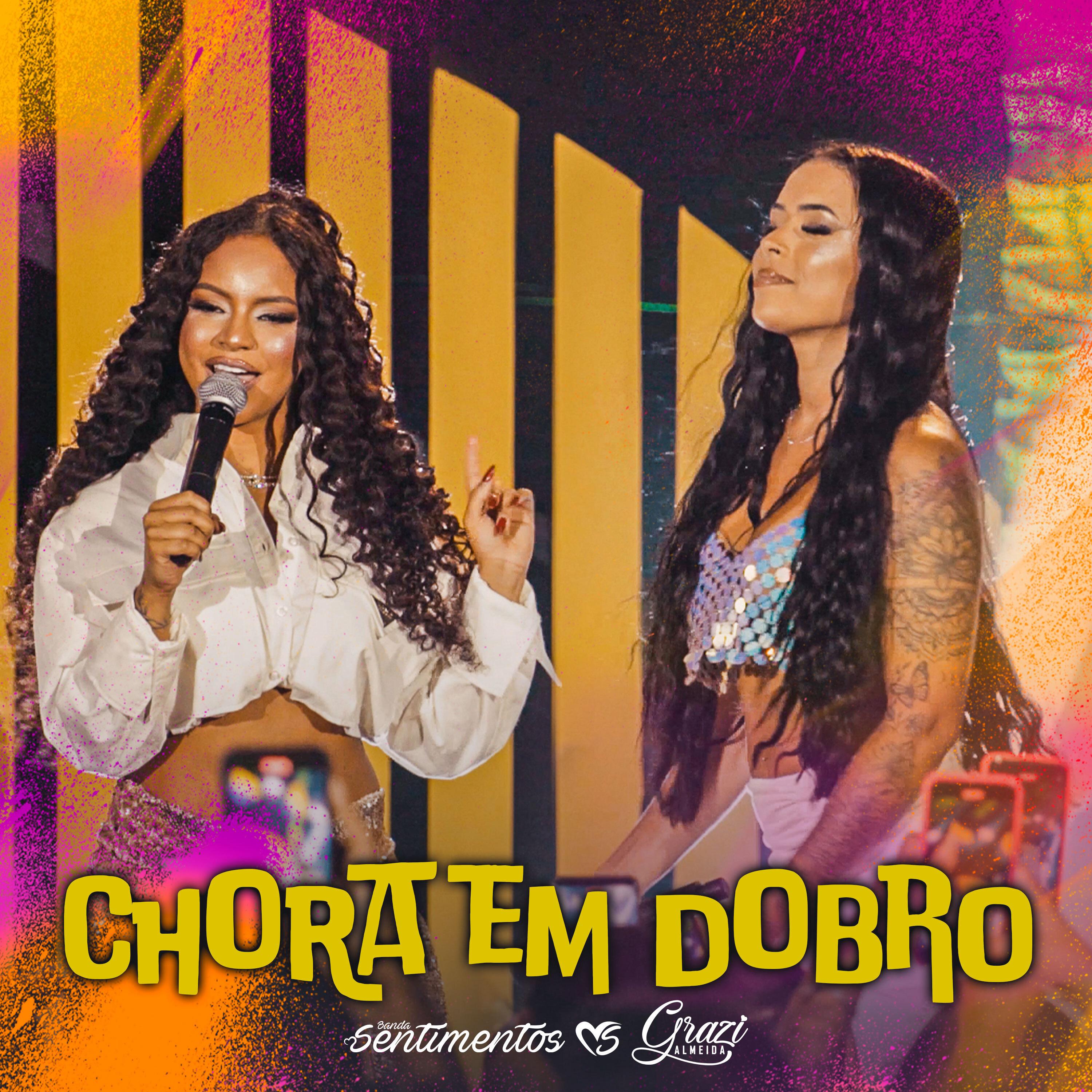 Постер альбома Chora em Dobro