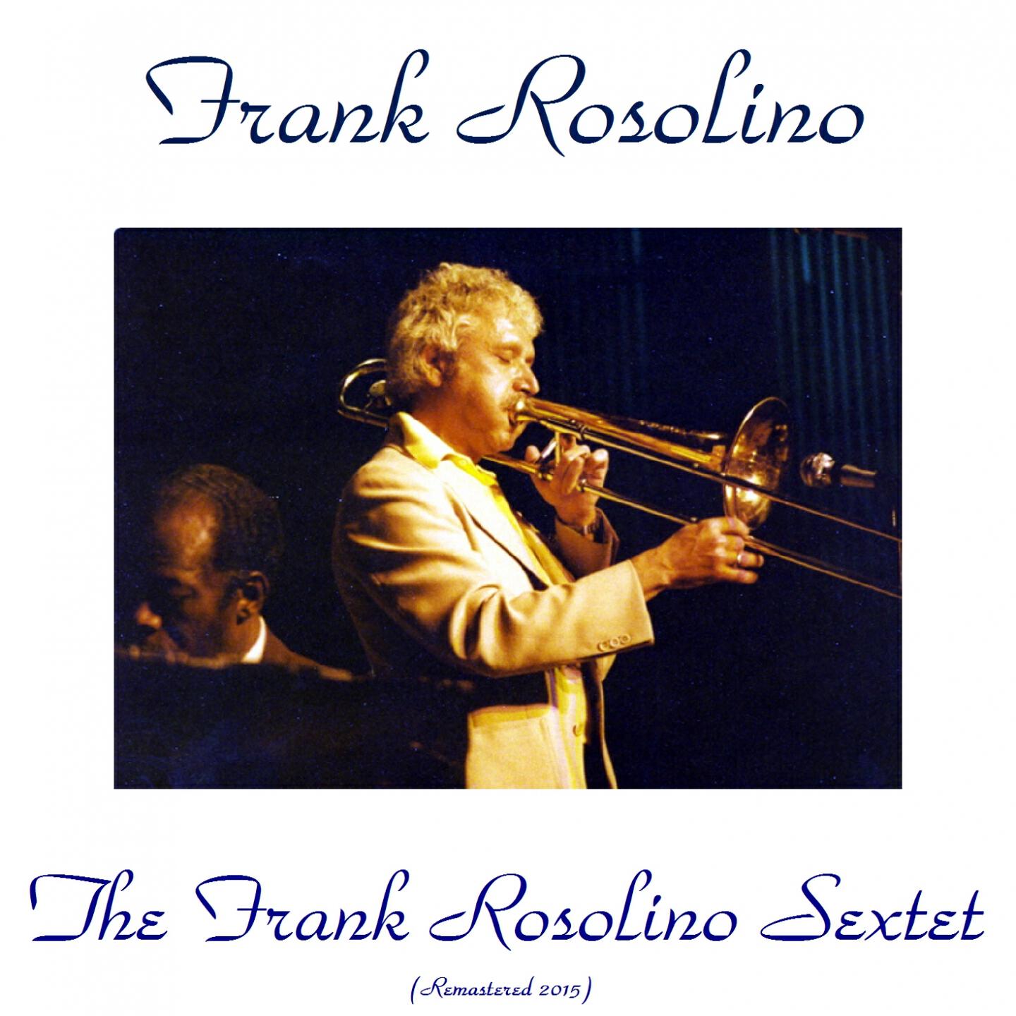 Frank Rosolino - Frank 'N Earnest (Remastered 2015)