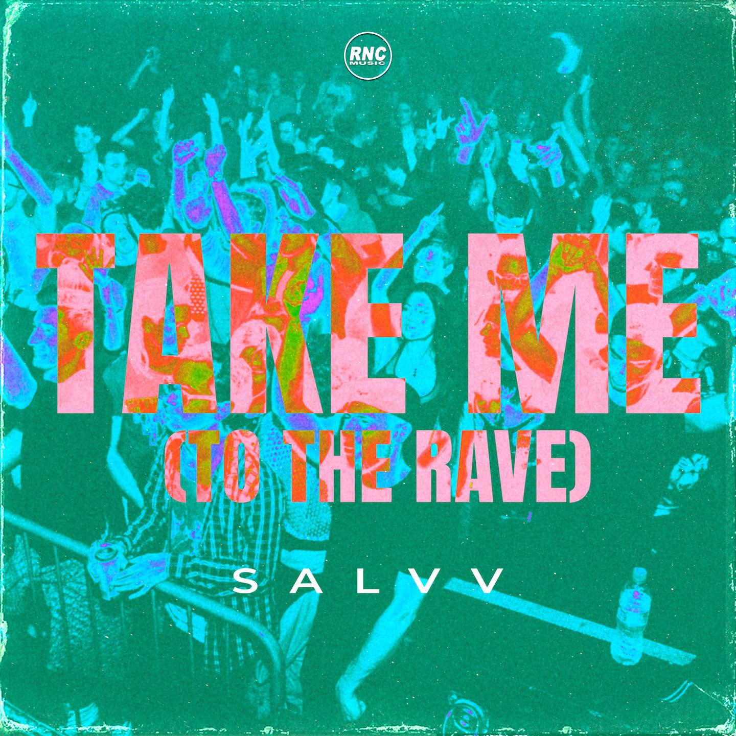 Постер альбома Take Me (To The Rave)